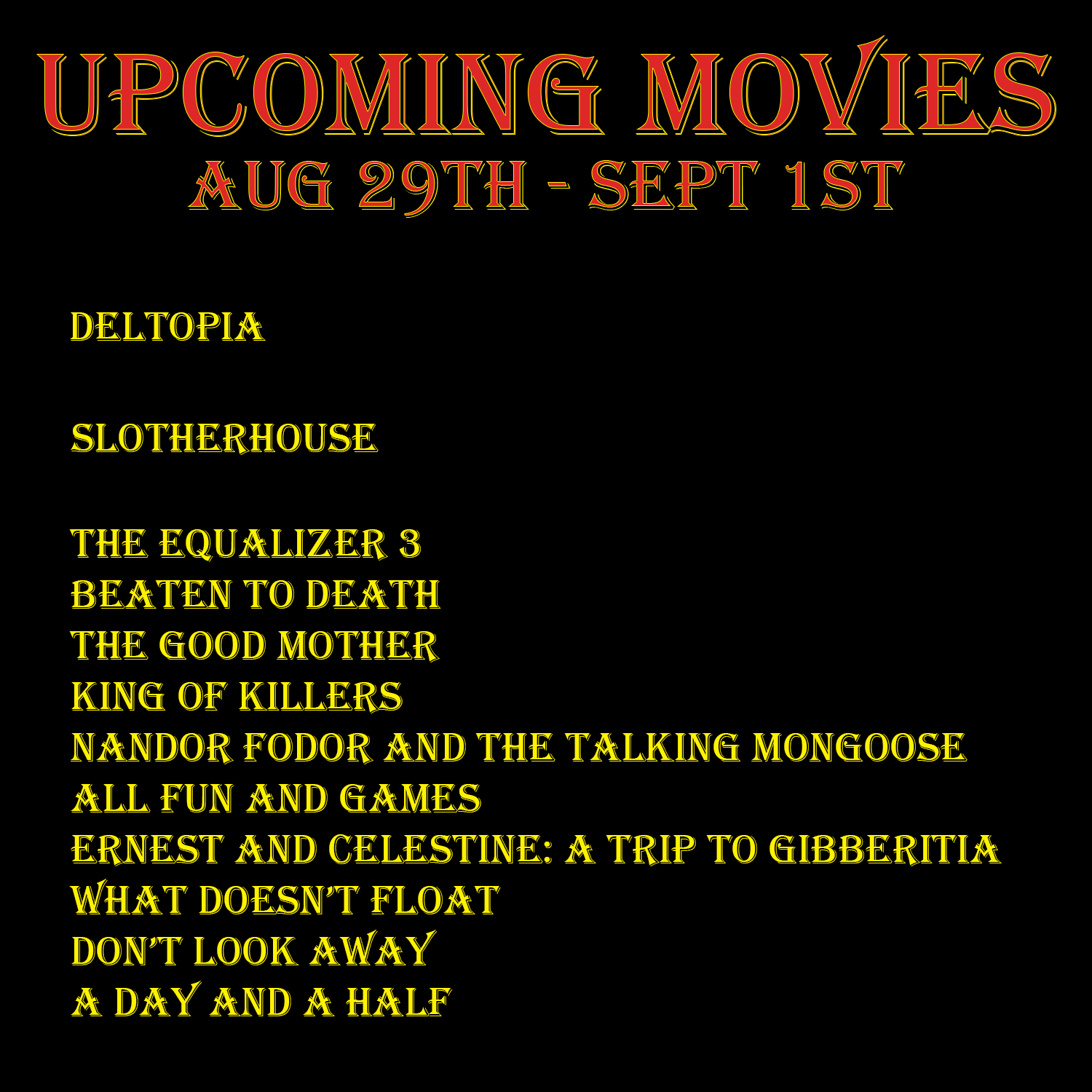 Upcoming Movies (August 29th - September 1st) (12 Movies)