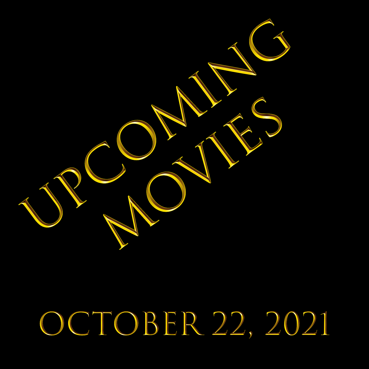 Upcoming Movies - Oct 22, 2021
