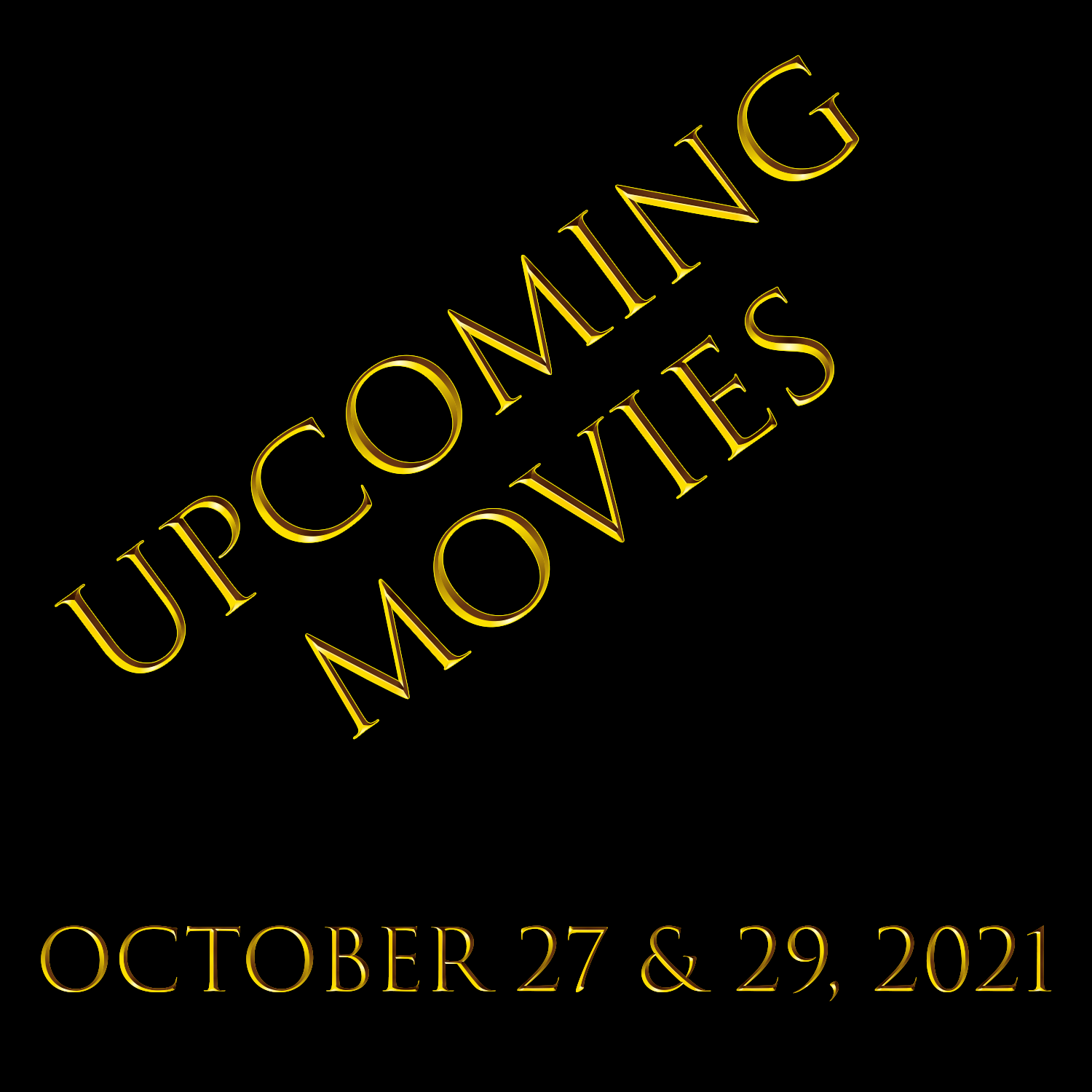 Upcoming movies - October 27th and 29th, 2021