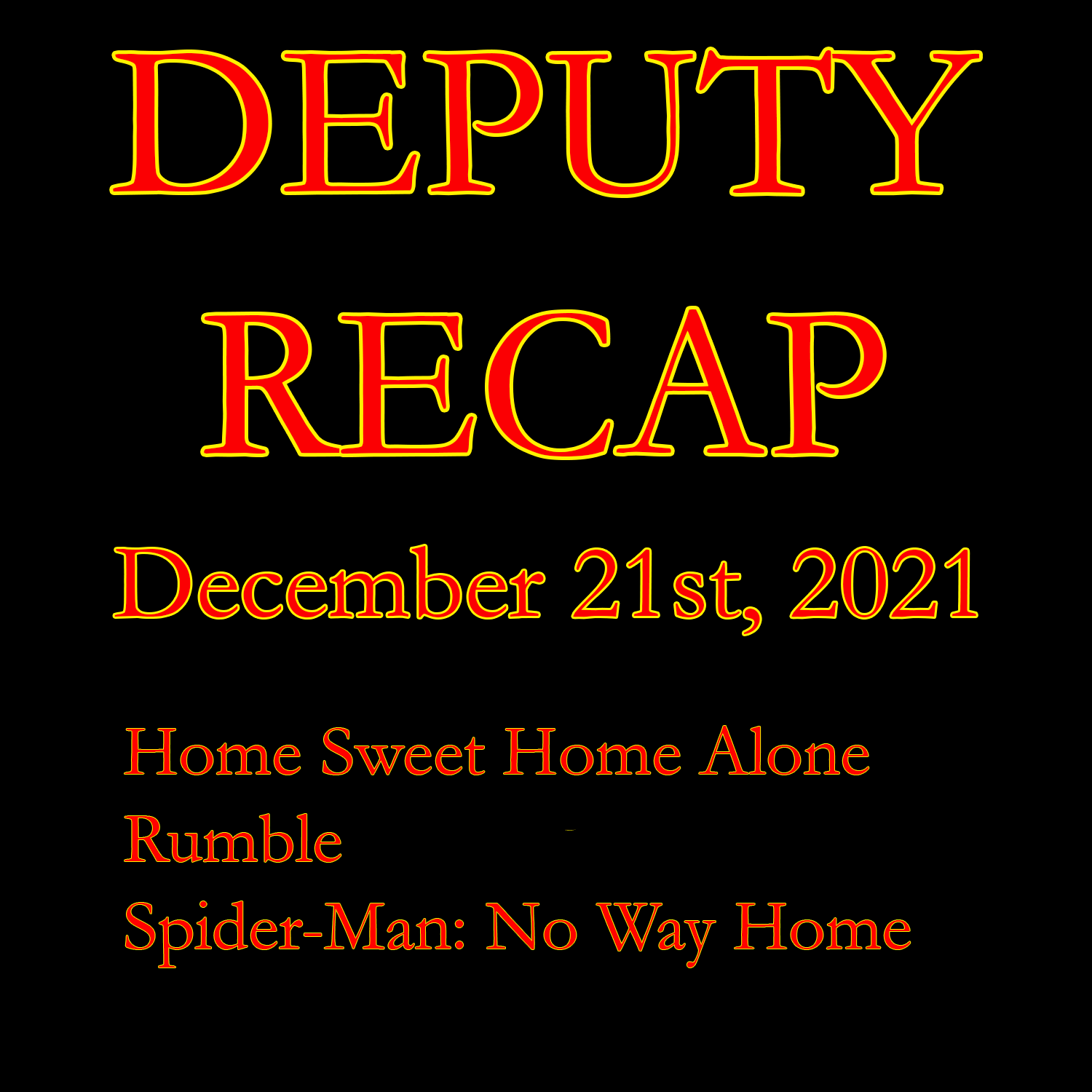 Movie Recap - December 21st, 2021