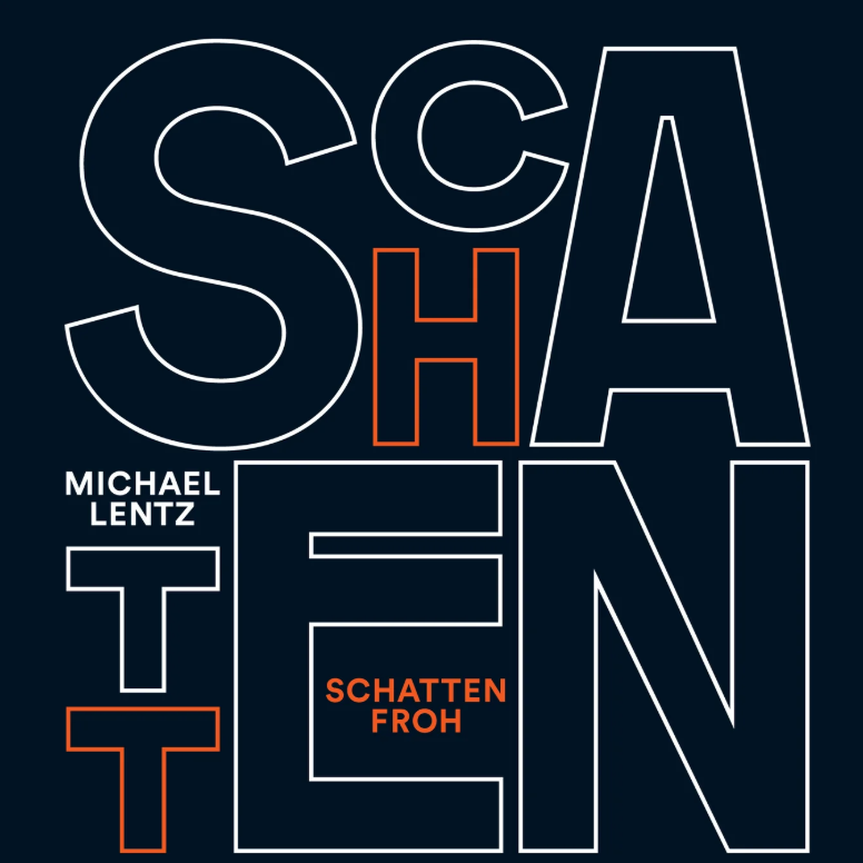 Schattenfroh with Michael Lentz and Max Lawton