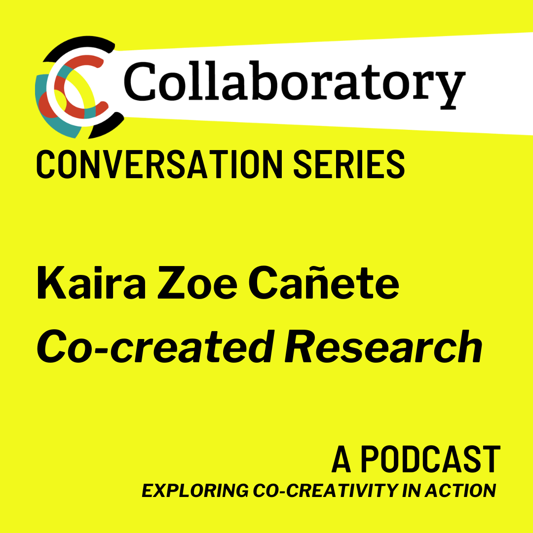 Co-created Research: A Conversation with Kaira Zoe Cañete