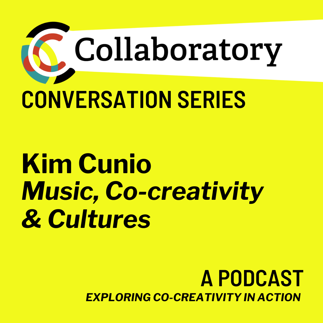 Music, Co-Creativity and Cultures: A Conversation with Kim Cunio