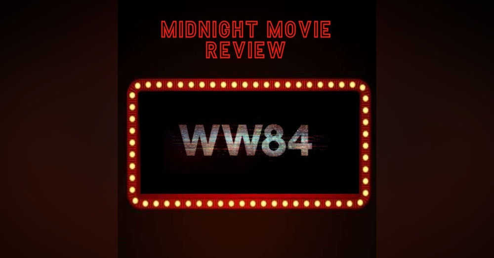 Wonder Woman 84 Review SPOILER WARNINGS