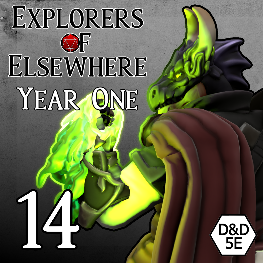 The Betrayer - Ep.14 - Explorers of Elsewhere: Year One - D&D Homebrew Actual Play