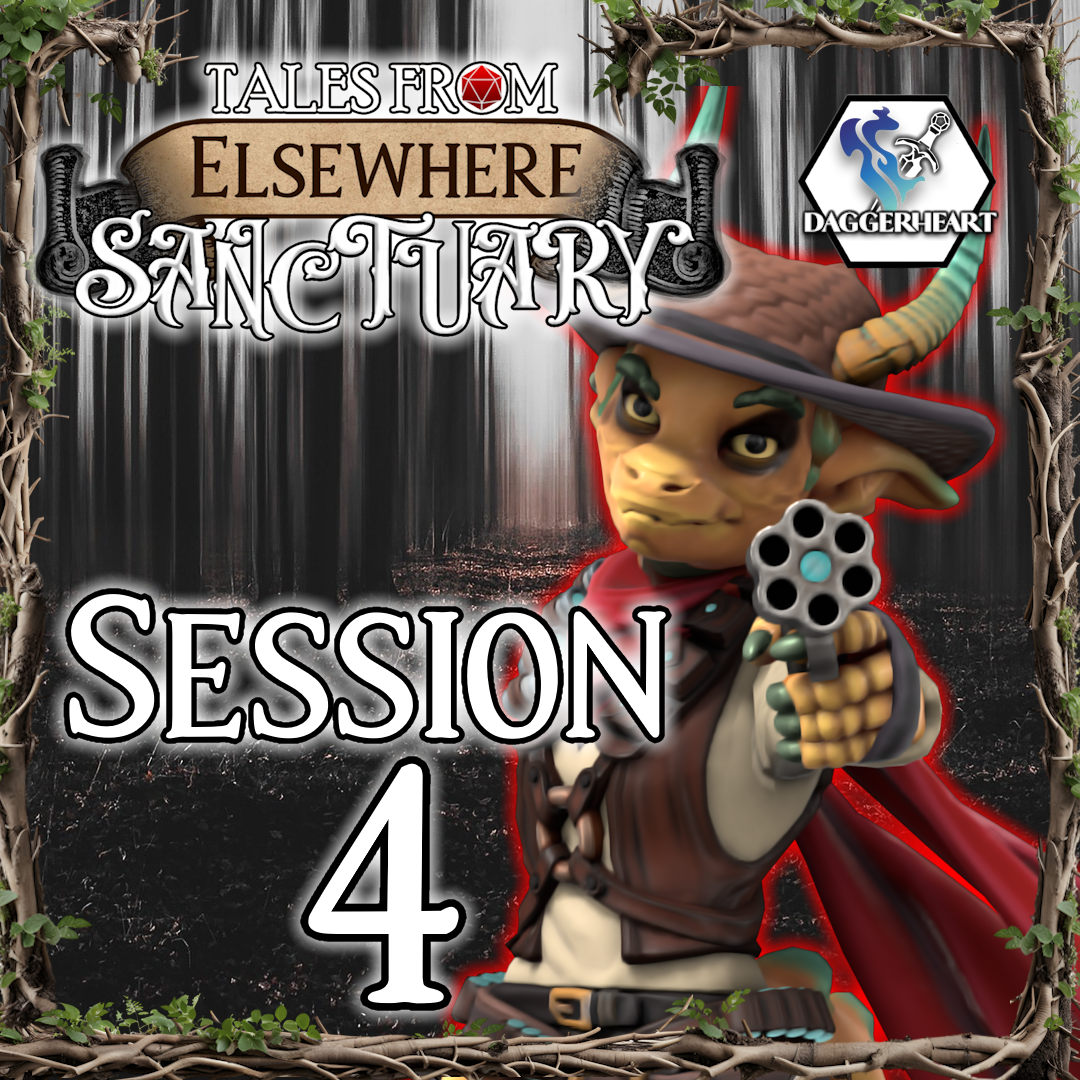 04: We're New Around Here - Tales From Elsewhere: Sanctuary - Daggerheart Actual Play