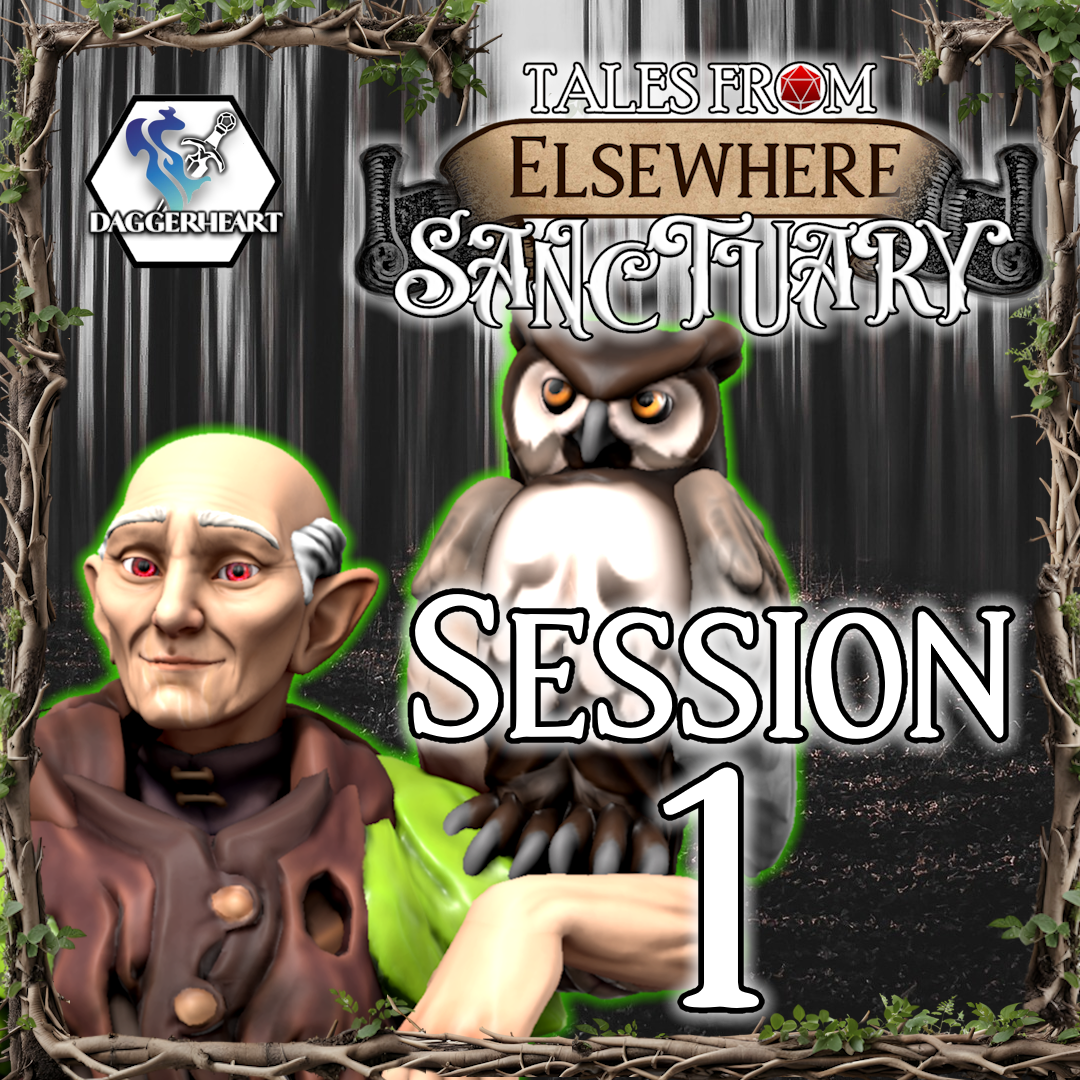 01: The Swords of Foulstrum - Tales From Elsewhere: Sanctuary - Daggerheart Actual Play
