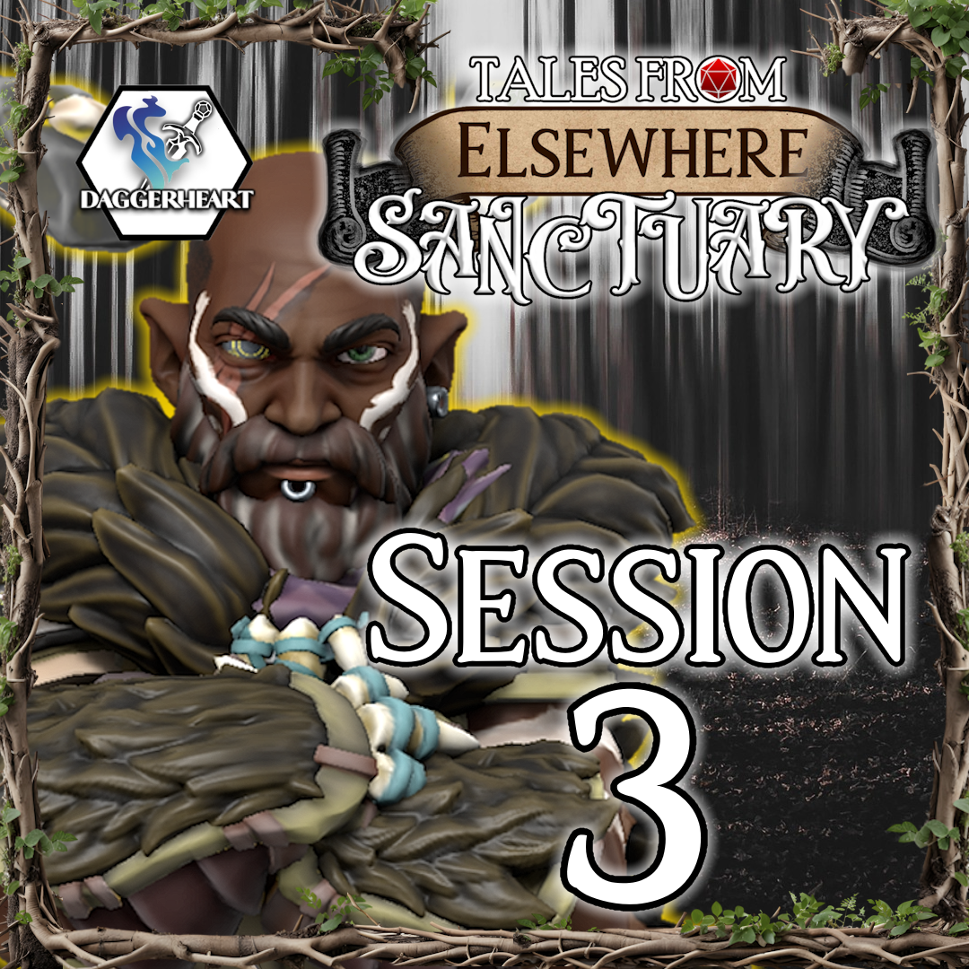 03: Wonderland - Tales From Elsewhere: Sanctuary - Daggerheart Actual Play