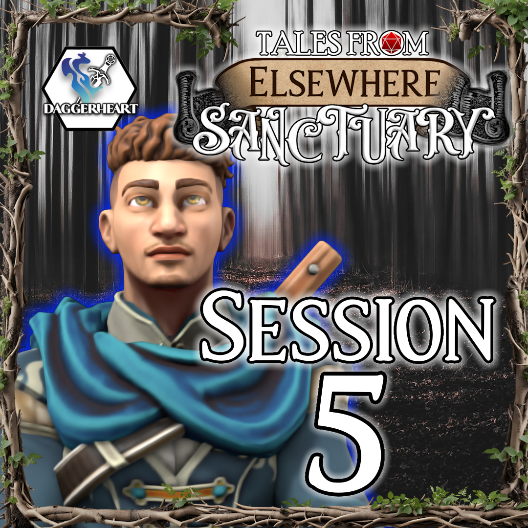 05: Meet the Locals - Tales From Elsewhere: Sanctuary - Daggerheart Actual Play