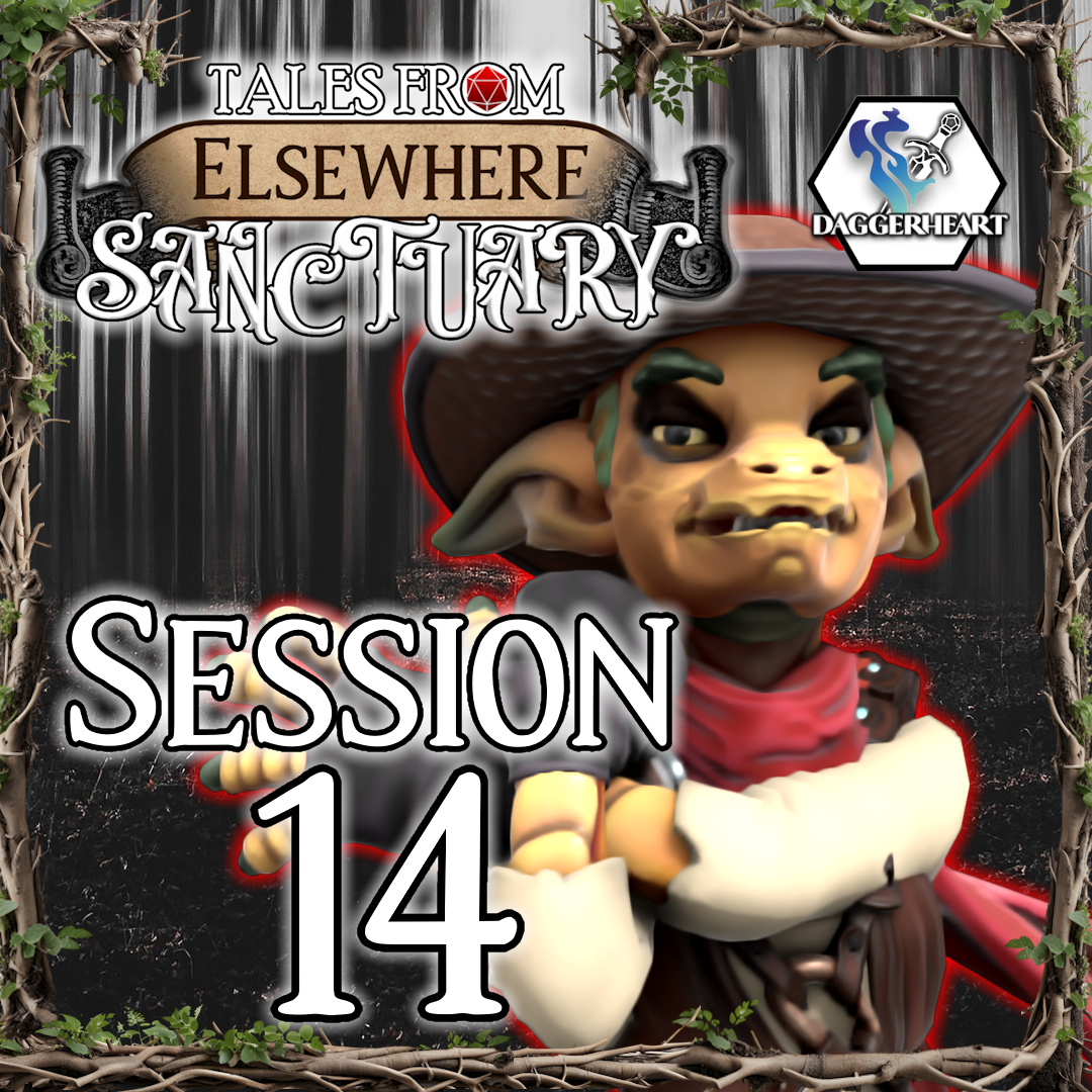 14: Entangled Spirit - Tales From Elsewhere: Sanctuary - Daggerheart Actual Play