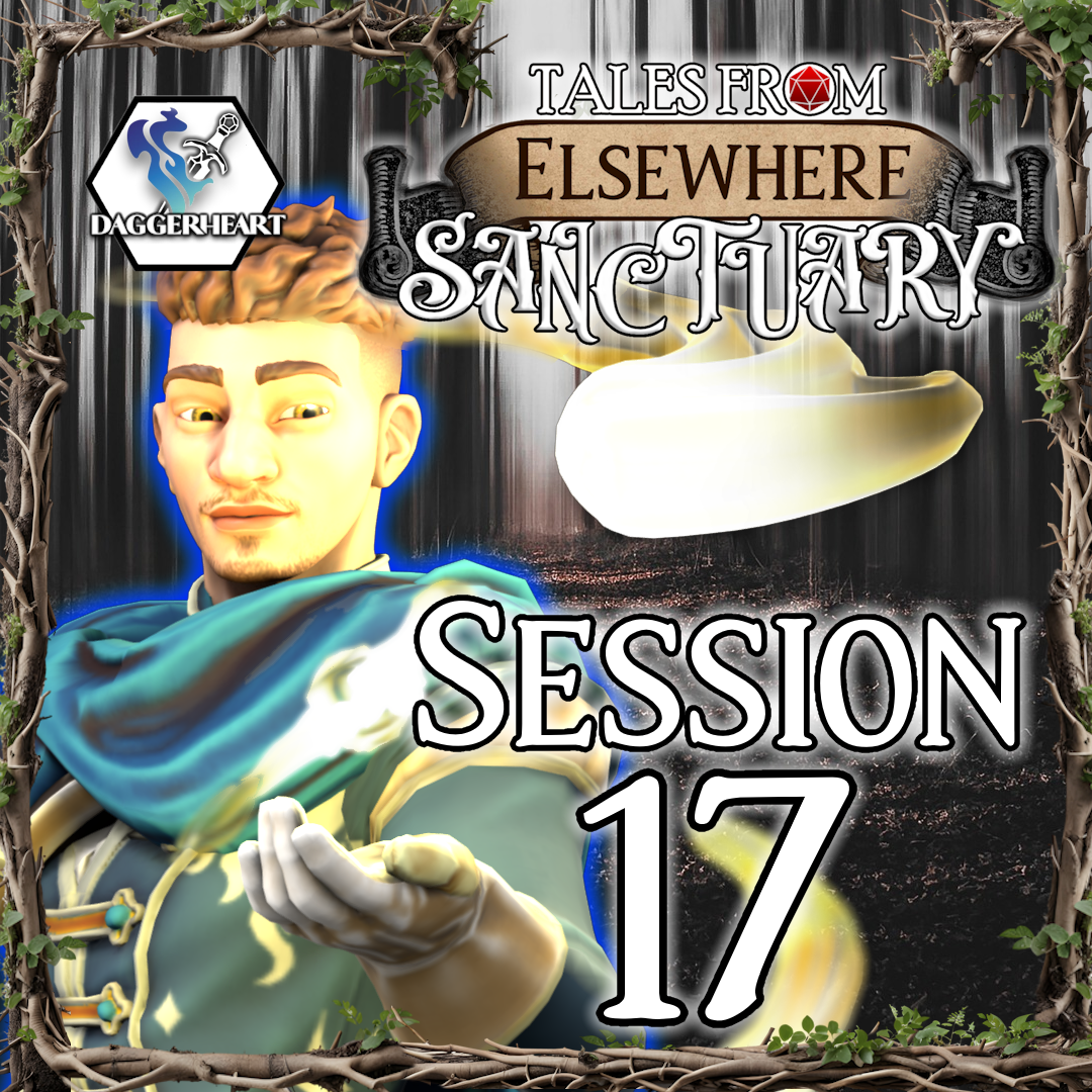 17: A Reason to Rejoice - Tales From Elsewhere: Sanctuary - Tails from Equestria Actual Play
