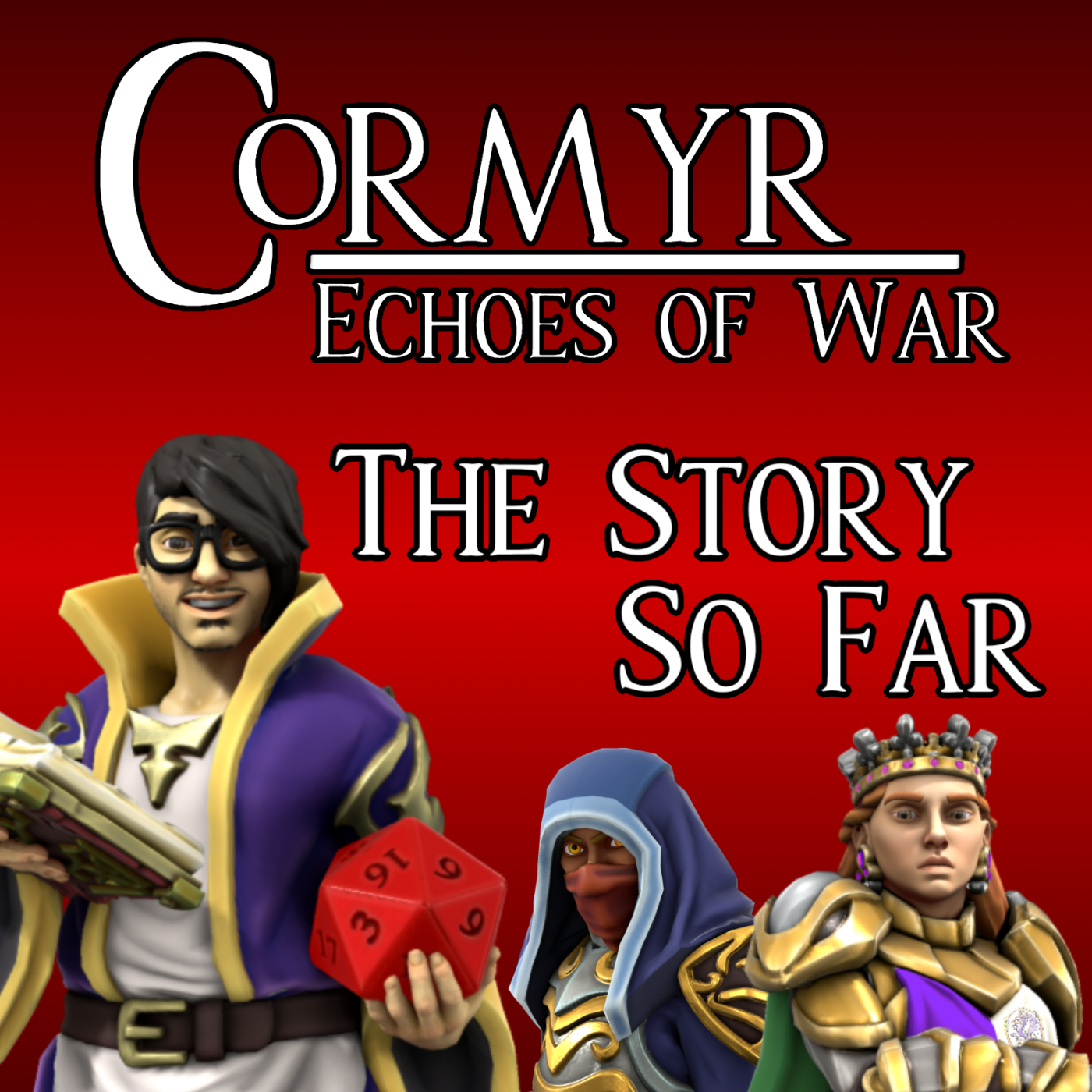 Cormyr: Echoes of War - The Story So Far