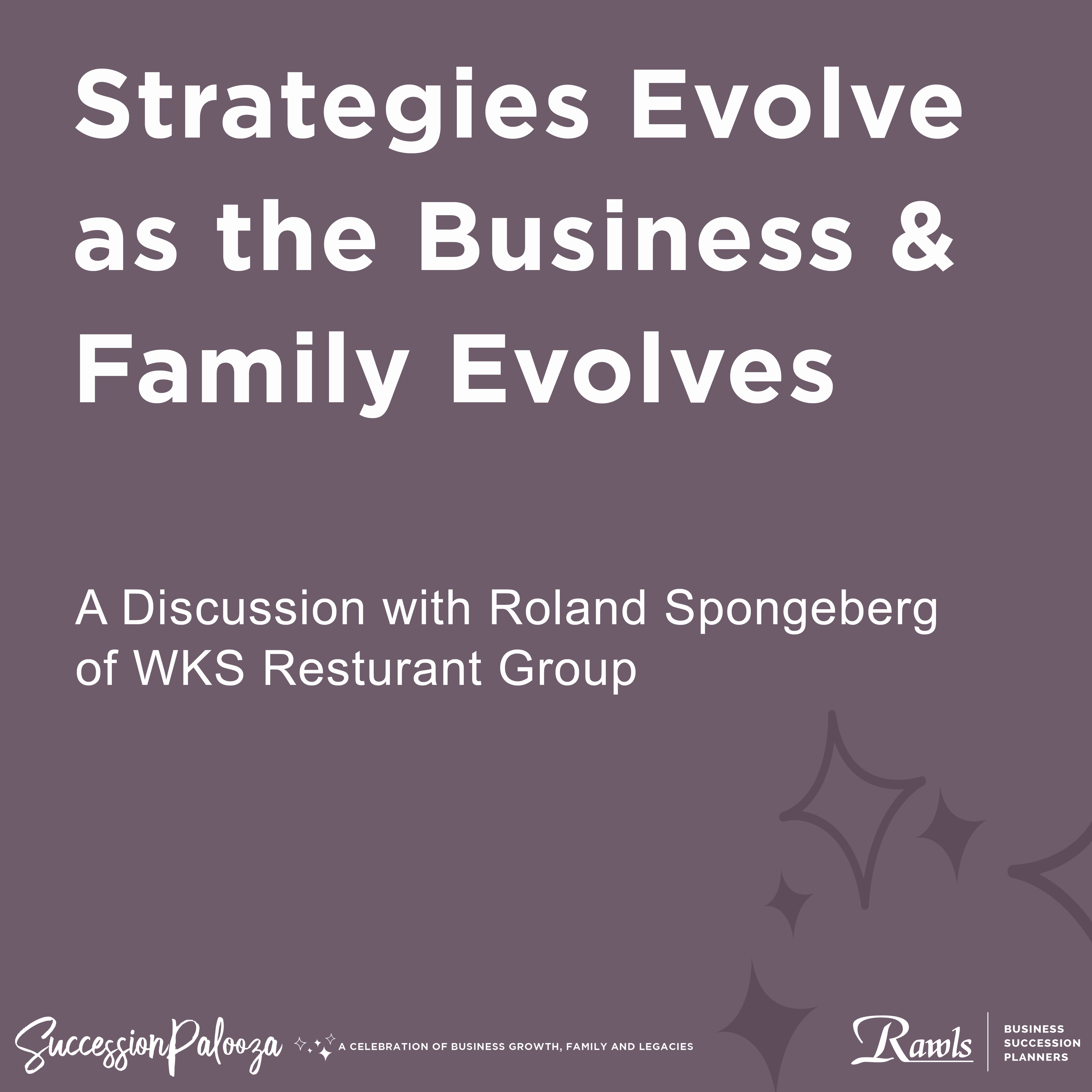 Strategies Evolve as the Business & Family Evolves