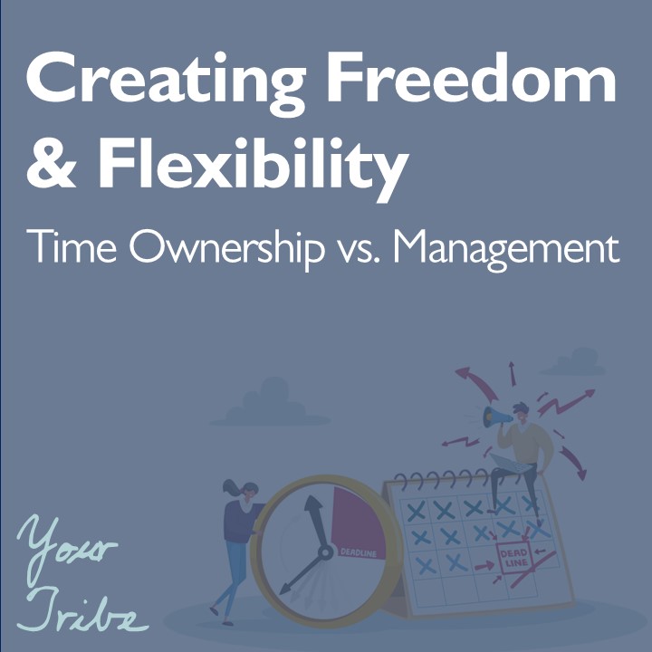 Creating Freedom and Flexibility
