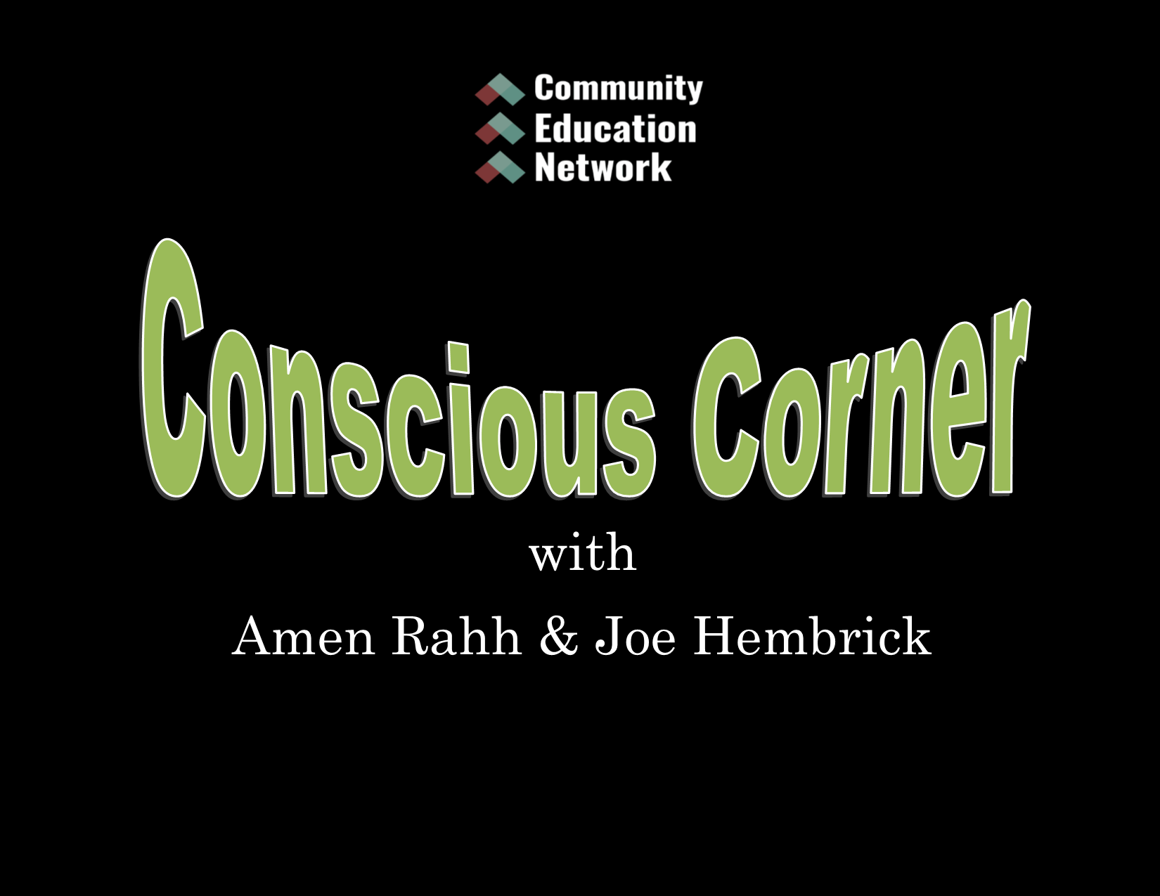 Conscious Corner - &#34;The Relevance of Black History&#34;