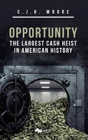 The CEN Show - C.J.H. Moore - Author of "Opportunity the Largest Cash Heist in American History"