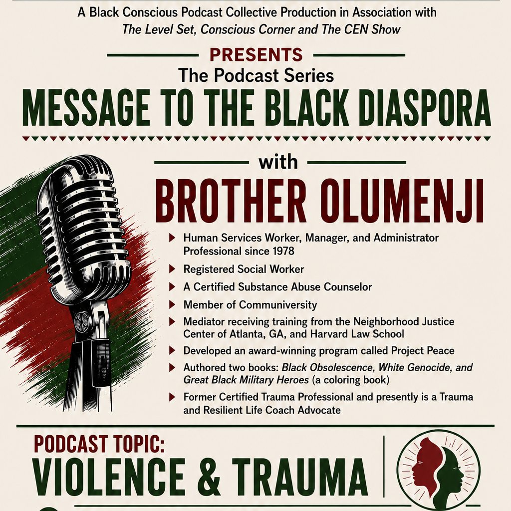 Message to the Black Diaspora - Brother Olumenji - "Violence & Trauma"