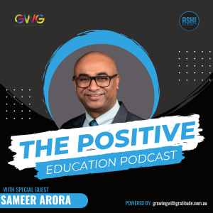 EPISODE #40 | Sameer Arora - Innovating Education: How Well-being Shapes Success at Shiv Nadar School