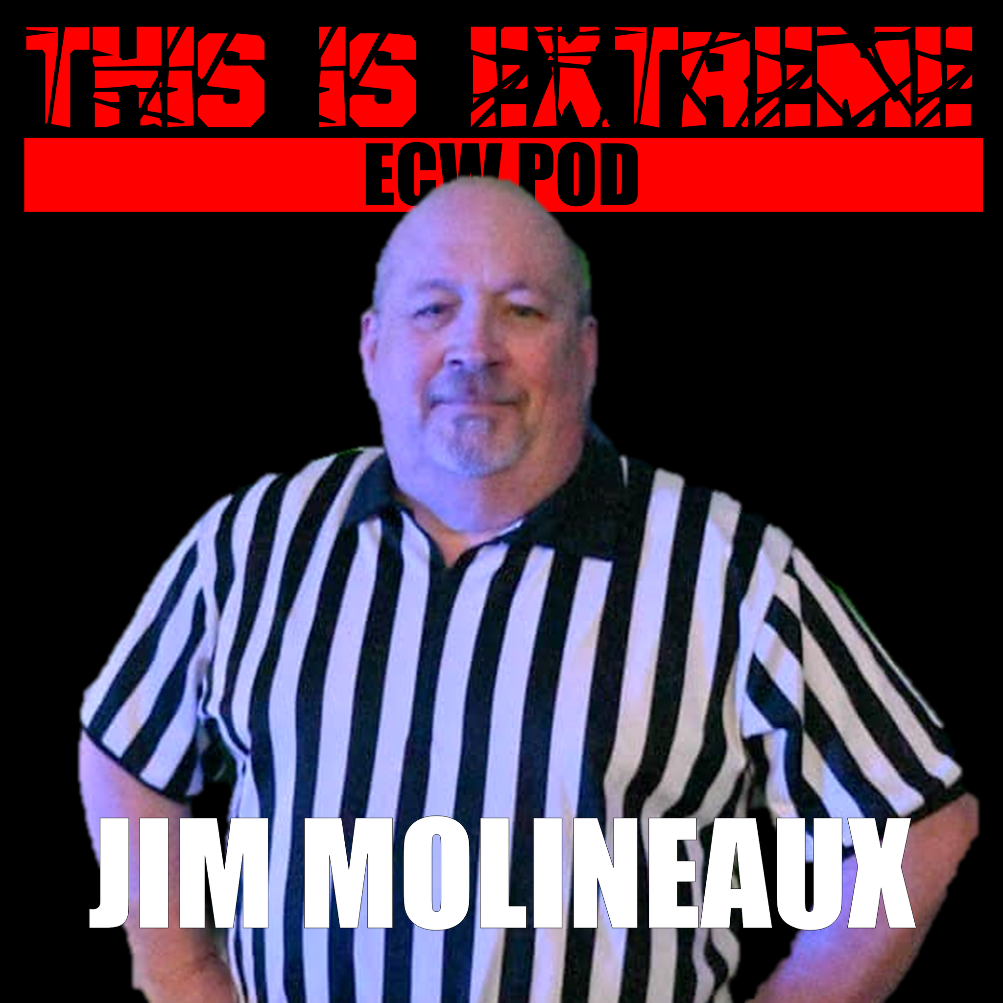 Extreme F'n Ref (w/h Jim Molineaux)