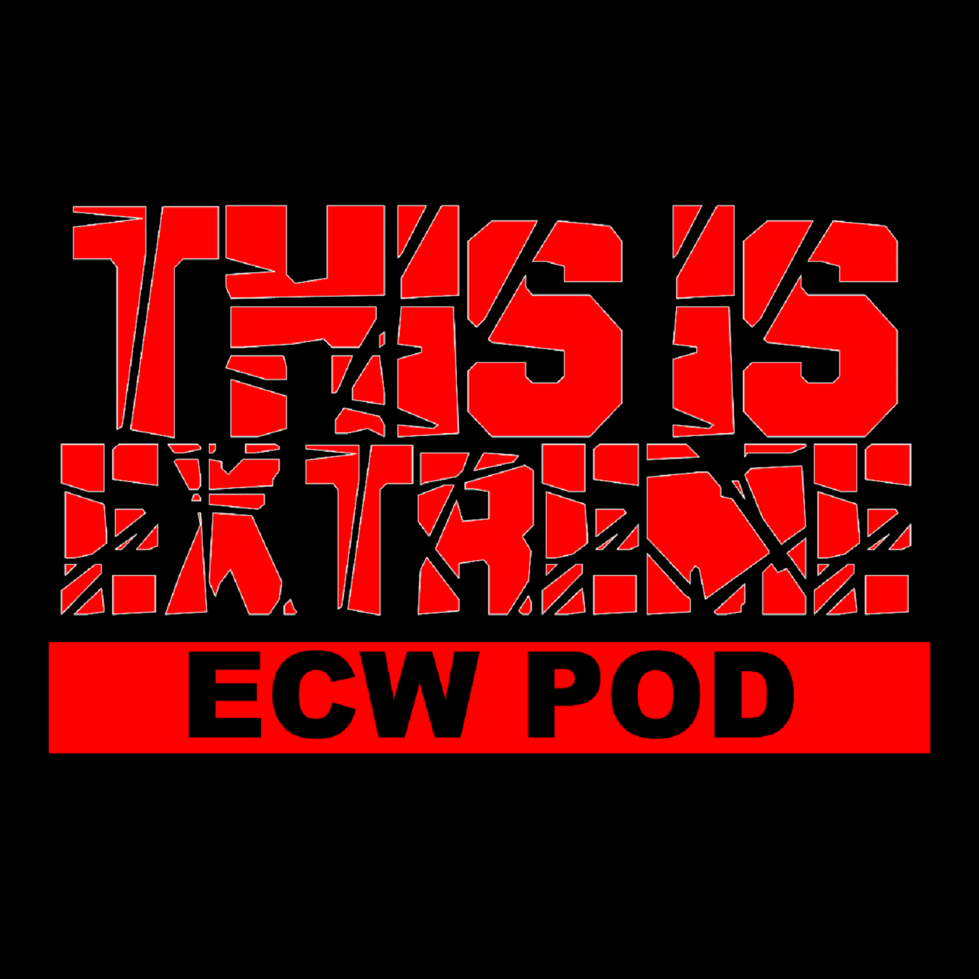 This Is Extreme | ECW Podcast