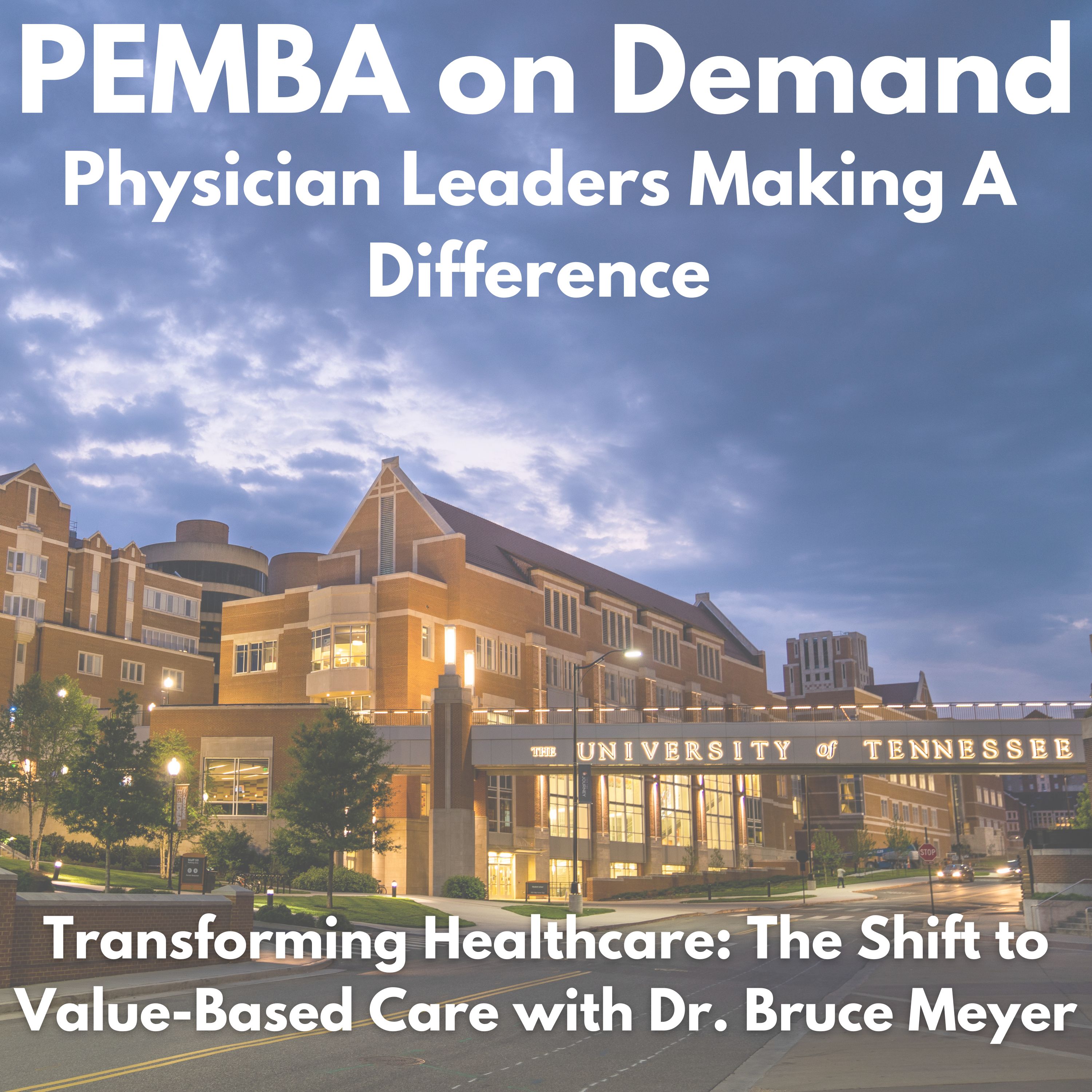 Transforming Healthcare: The Shift to Value-Based Care with Dr. Bruce Meyer