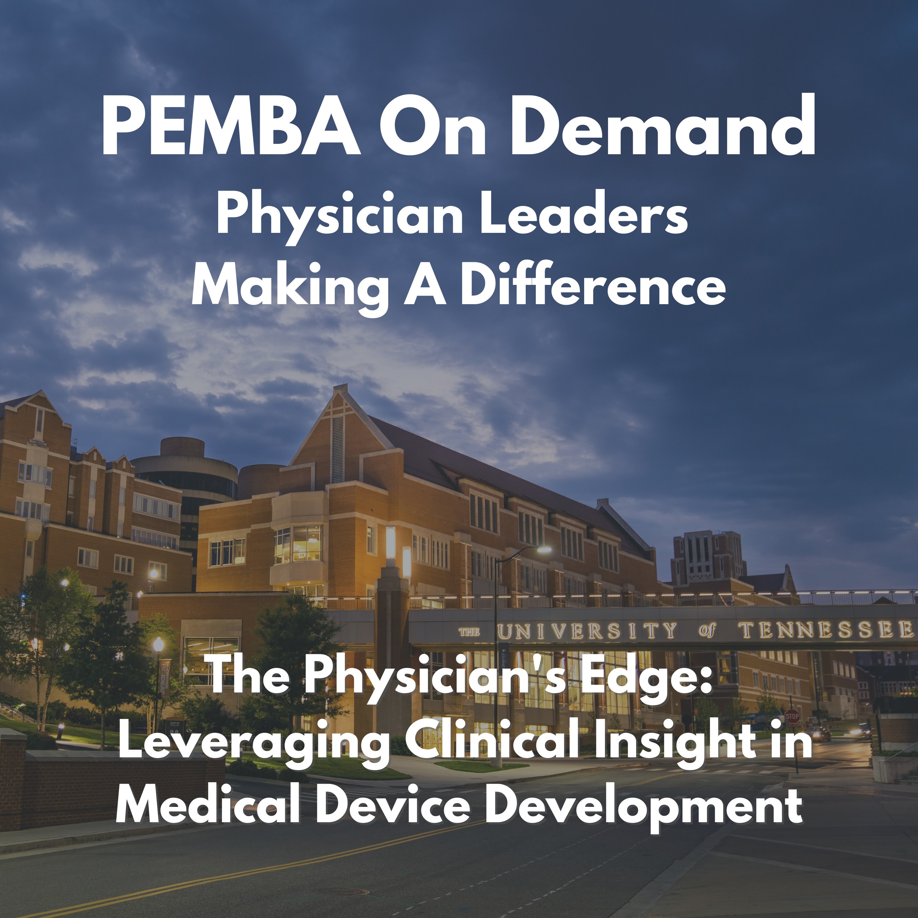 The Physican's Edge: Leveraging Clinical Insight in Medical Device Development