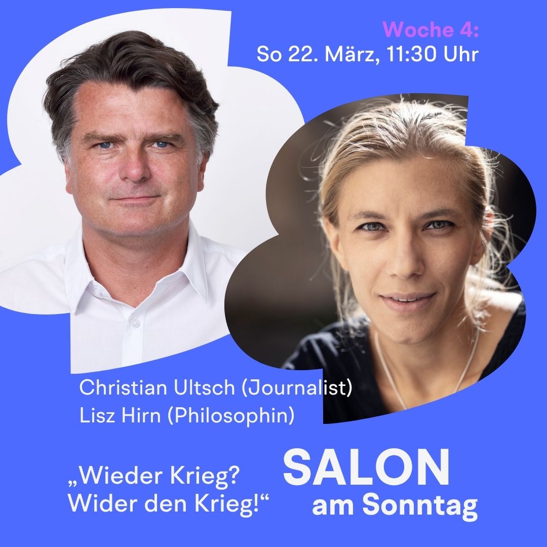 „Wieder Krieg? Wider den Krieg!“ mit Lisz Hirn und Christian Ultsch