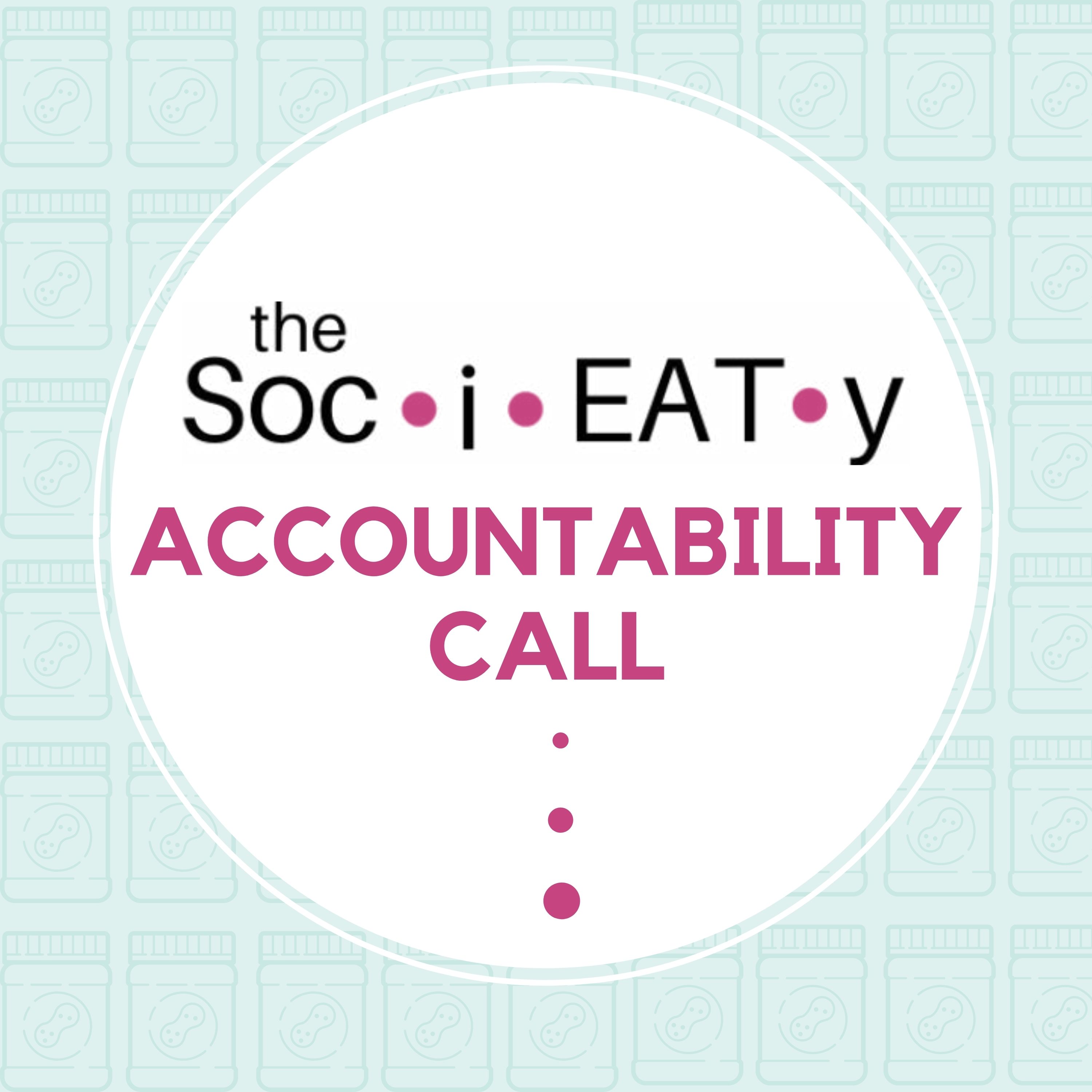 11. Nov. '21 Accountability Call (Hunger & Fullness)