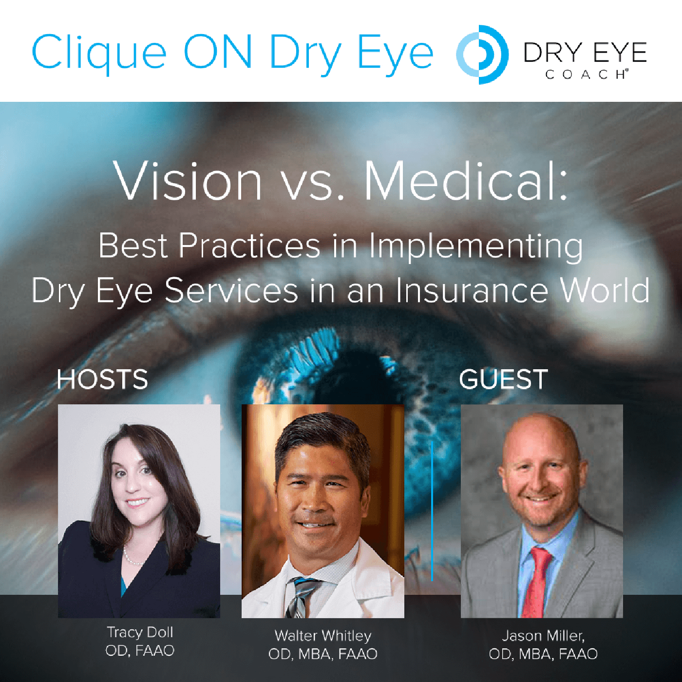 Vision vs. Medical: Best Practices in Implementing Dry Eye Services in an Insurance World
