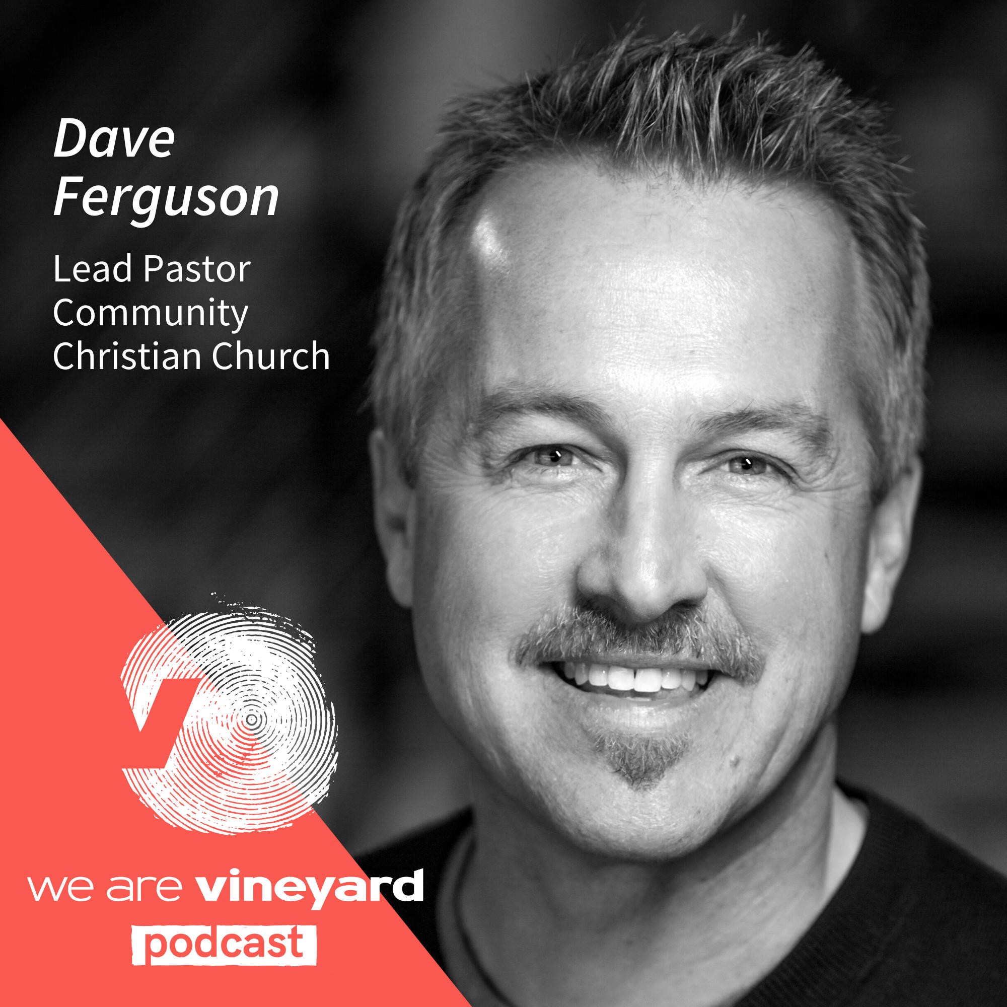 Dave Ferguson: Making Heroes Of Other People - Our Fruit Grows On Other People's Trees