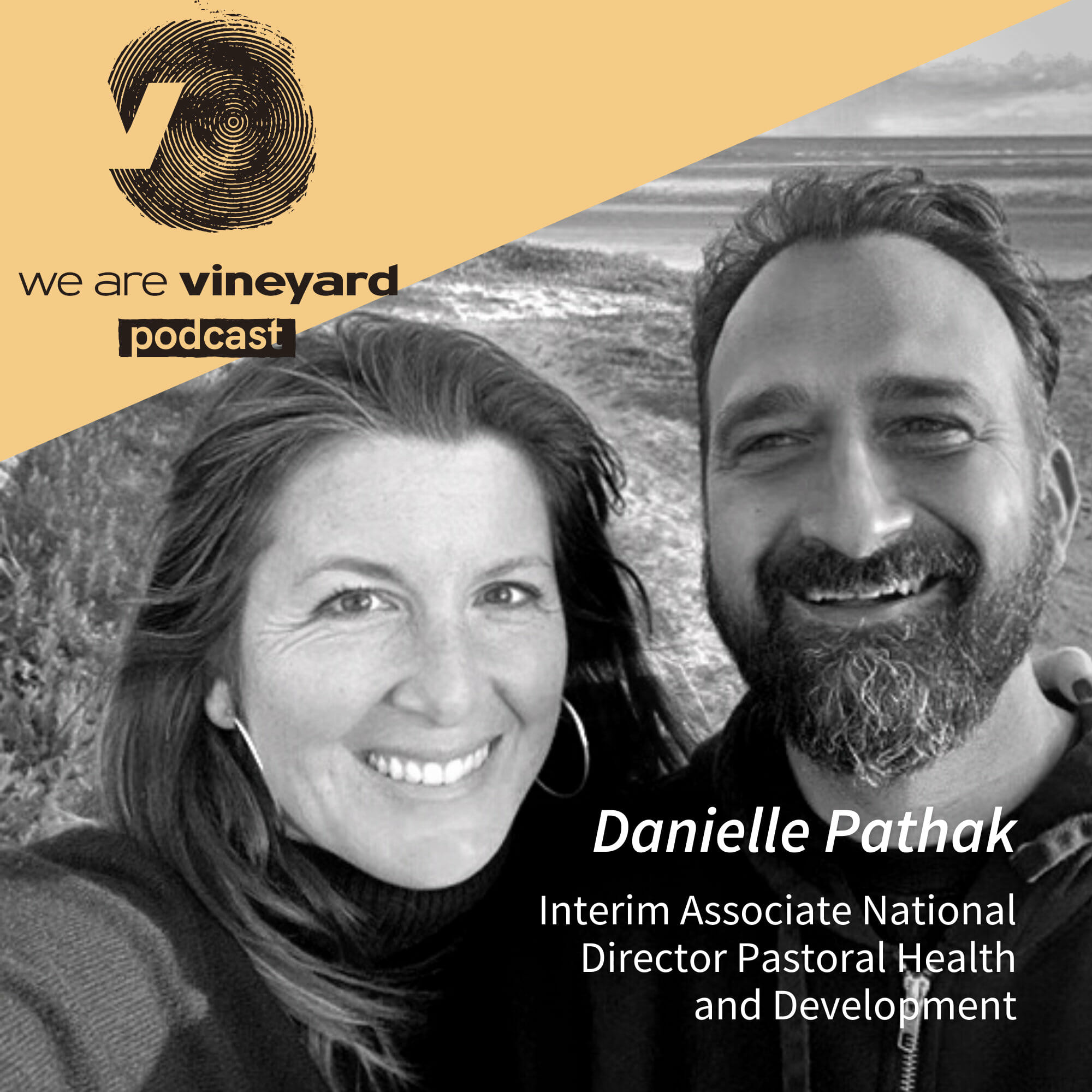 Danielle Pathak: Casting A Vision For Pastoral Health In The Vineyard