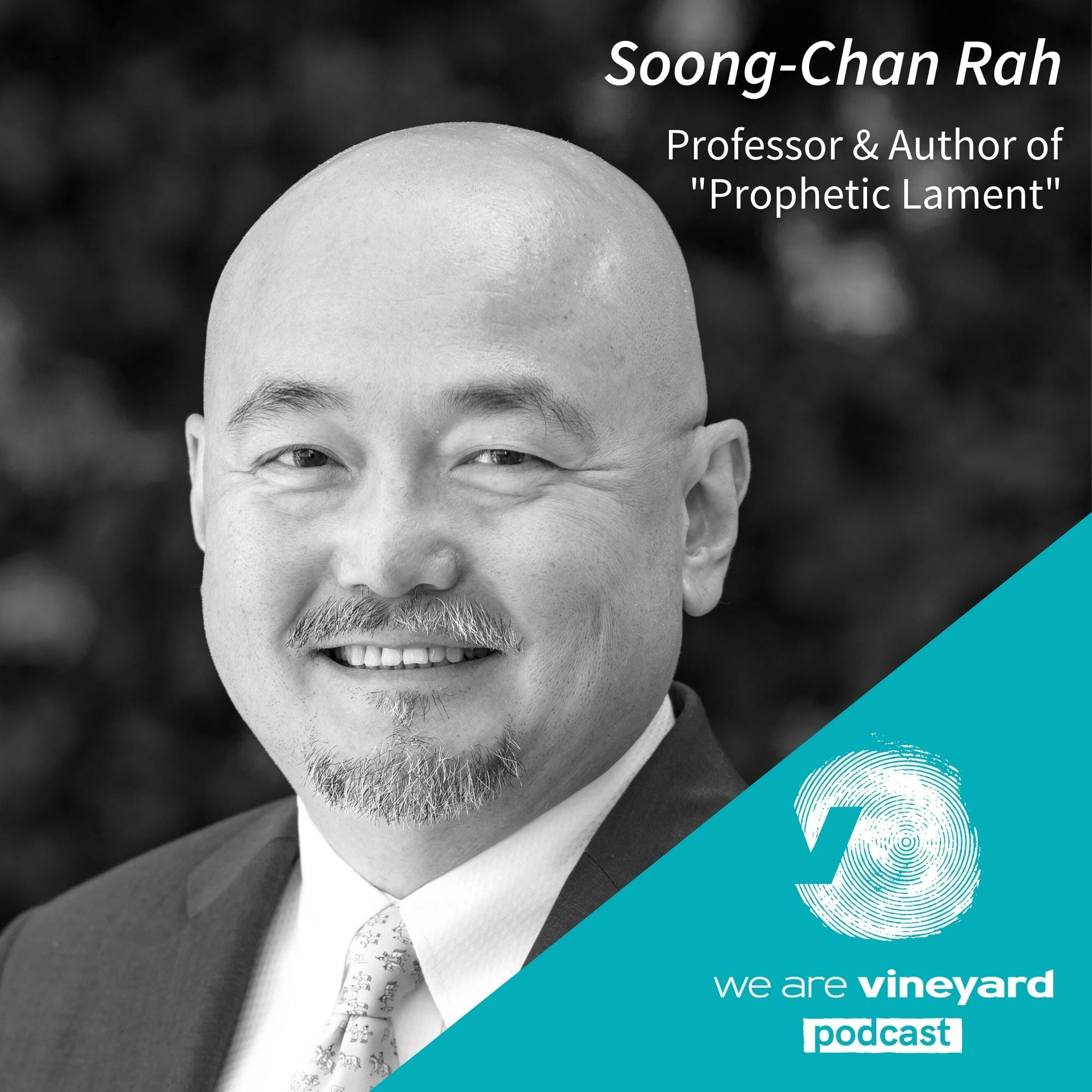 Soong-Chan Rah: Prophetic Lament: A Call for Justice in Troubled Times