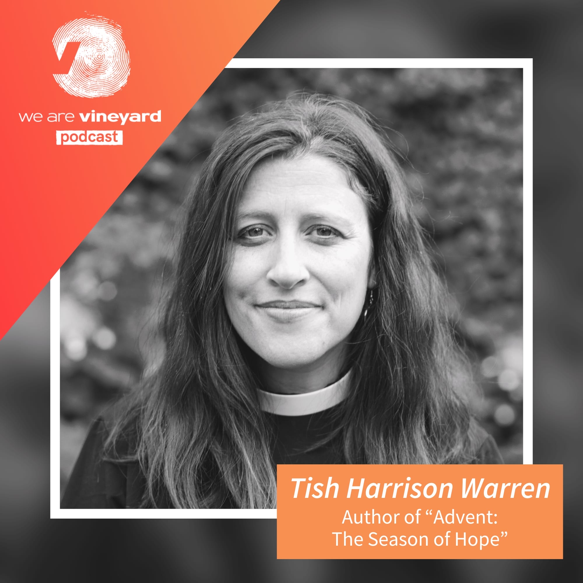 Tish Harrison Warren: Advent – The Season Of Hope