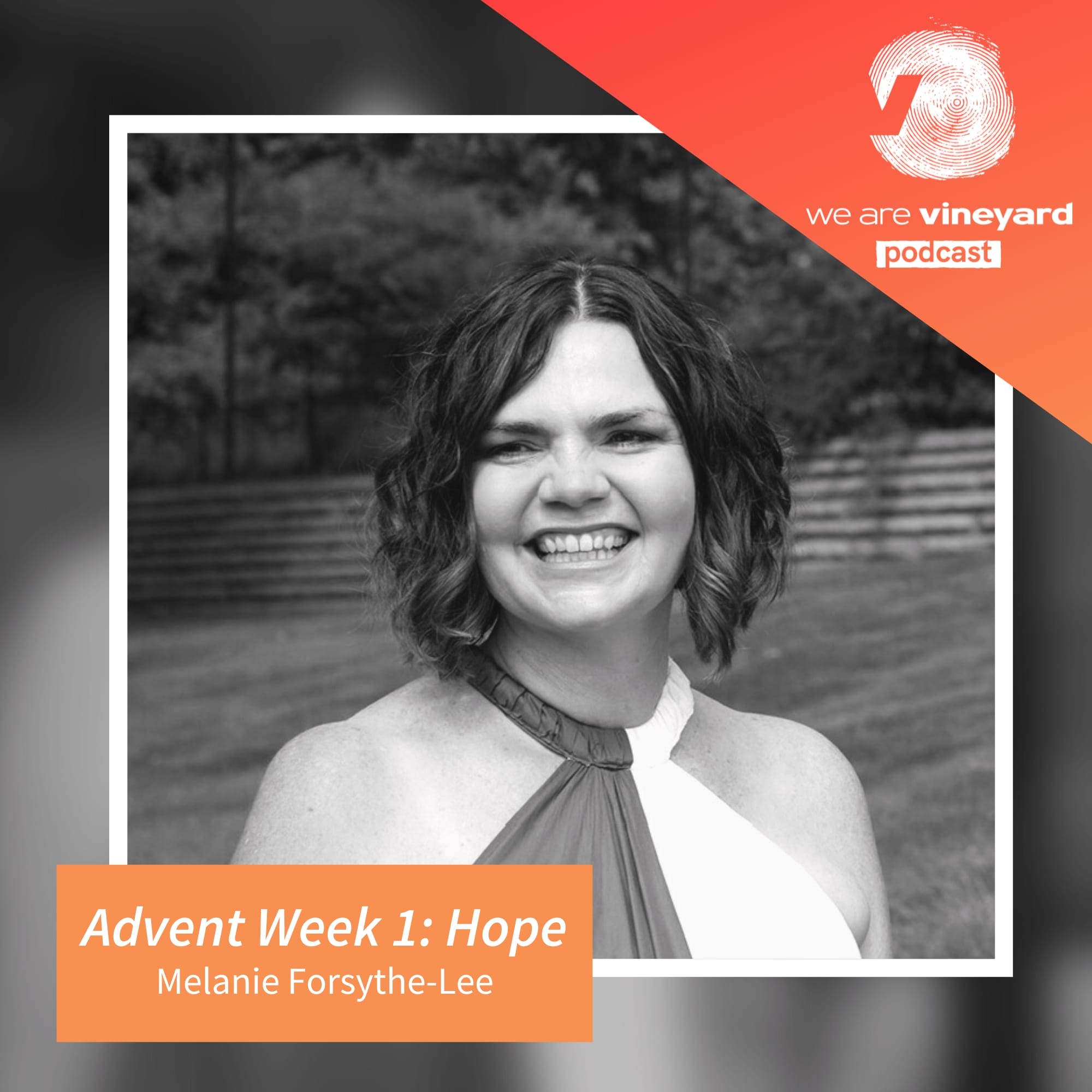 Advent – HOPE with Melanie Forsythe-Lee