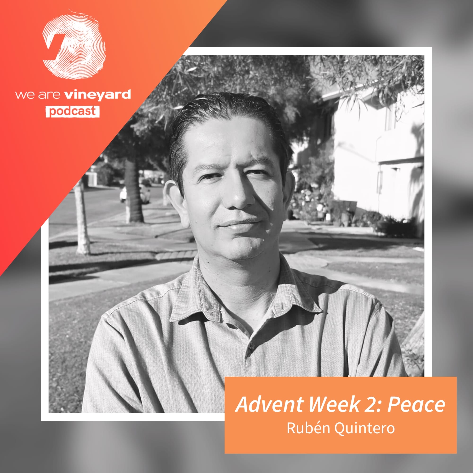 Advent – PEACE with Rubén Quintero