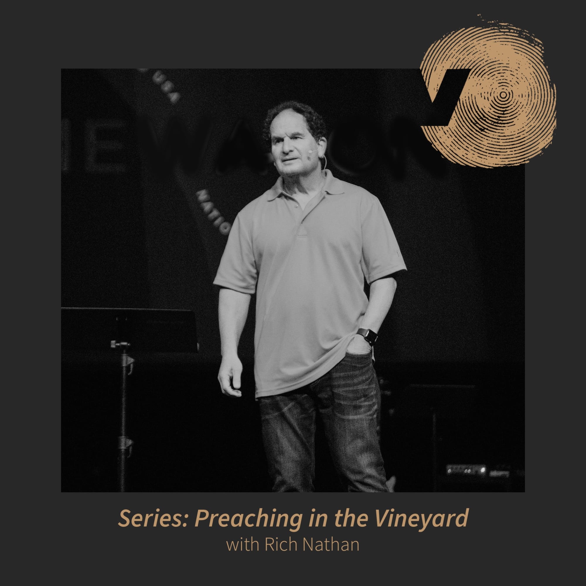 Preaching In The Vineyard: Preaching The Gospel with Rich Nathan
