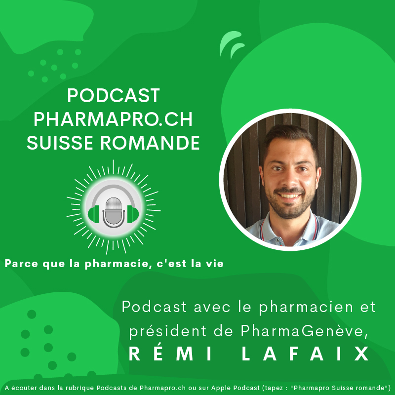 Podcast avec le pharmacien et président de PharmaGenève, Rémi Lafaix - #2/2023