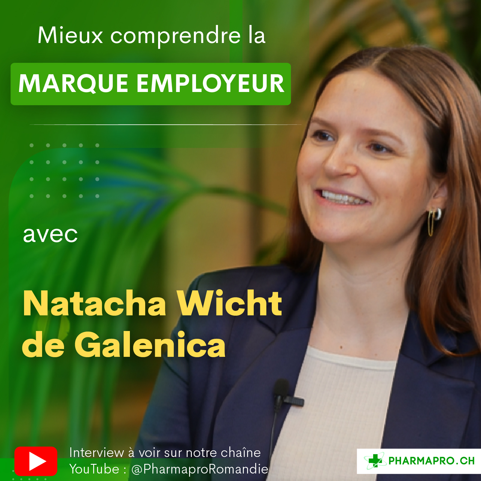Mieux comprendre la marque employeur avec Natacha Wicht de Galenica