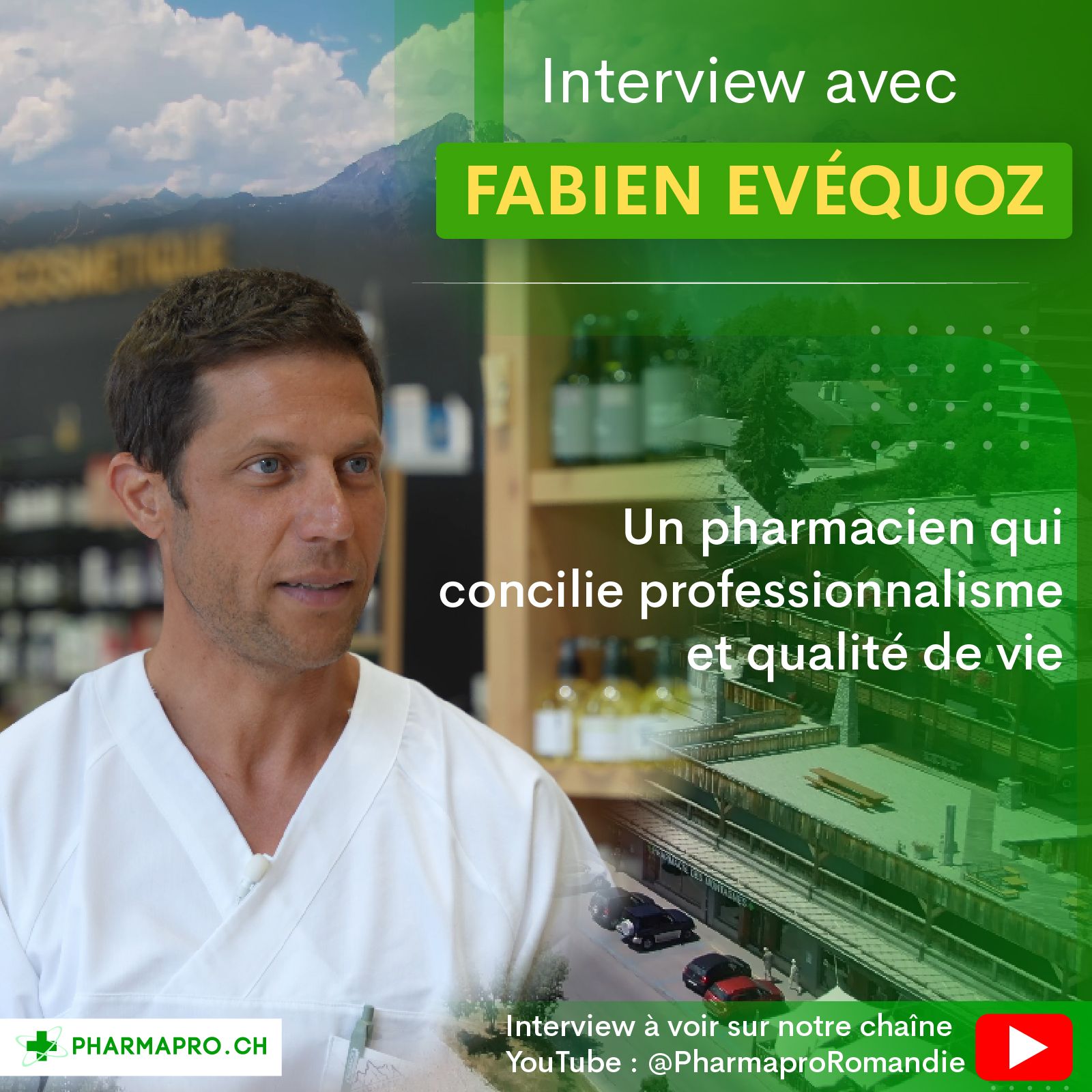 Interview avec Fabien Evéquoz, un pharmacien qui concilie professionnalisme et qualité de vie