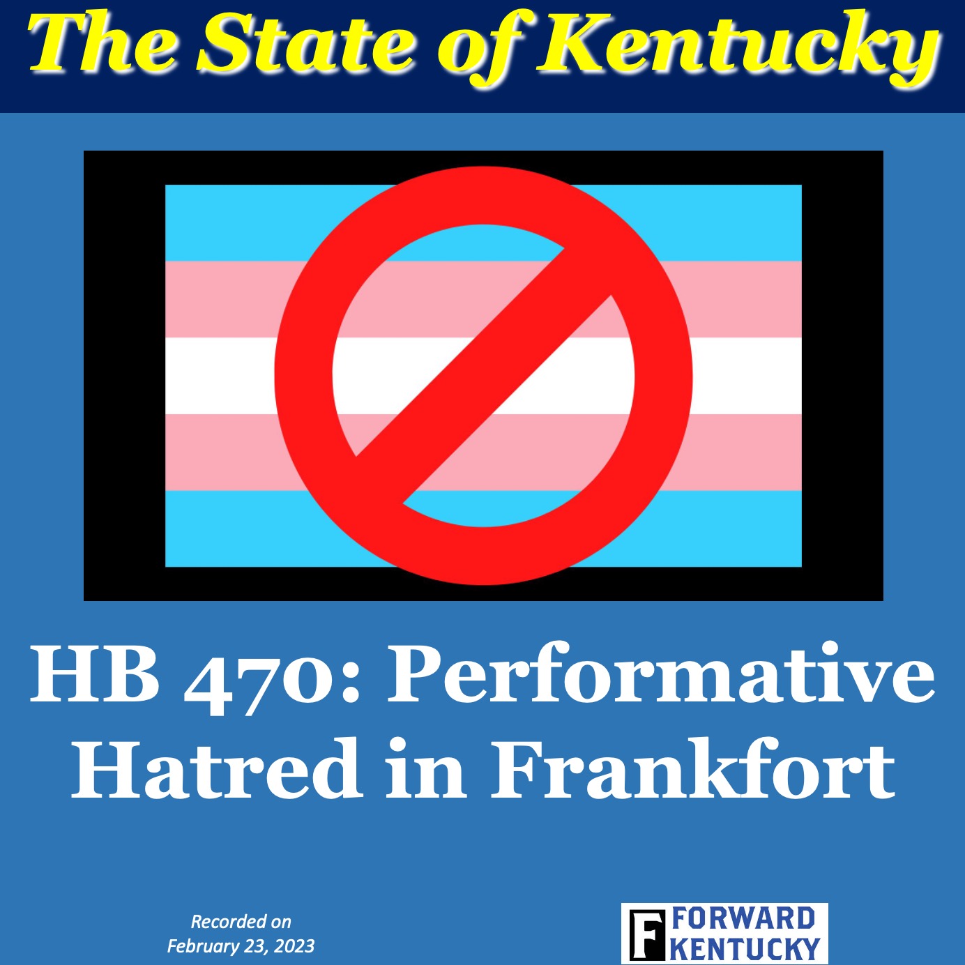 HB 470: Performative hatred in Frankfort
