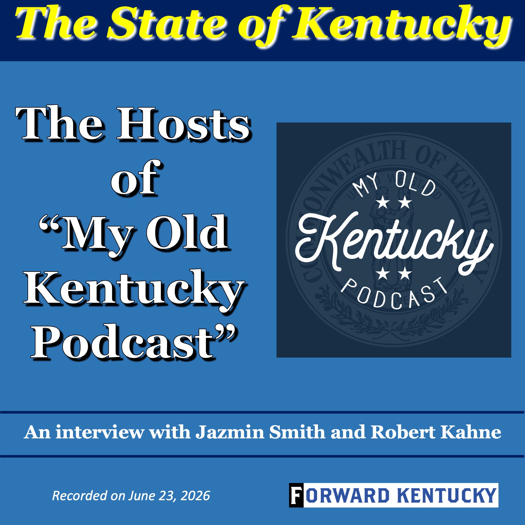 The Hosts of “My Old Kentucky Podcast”