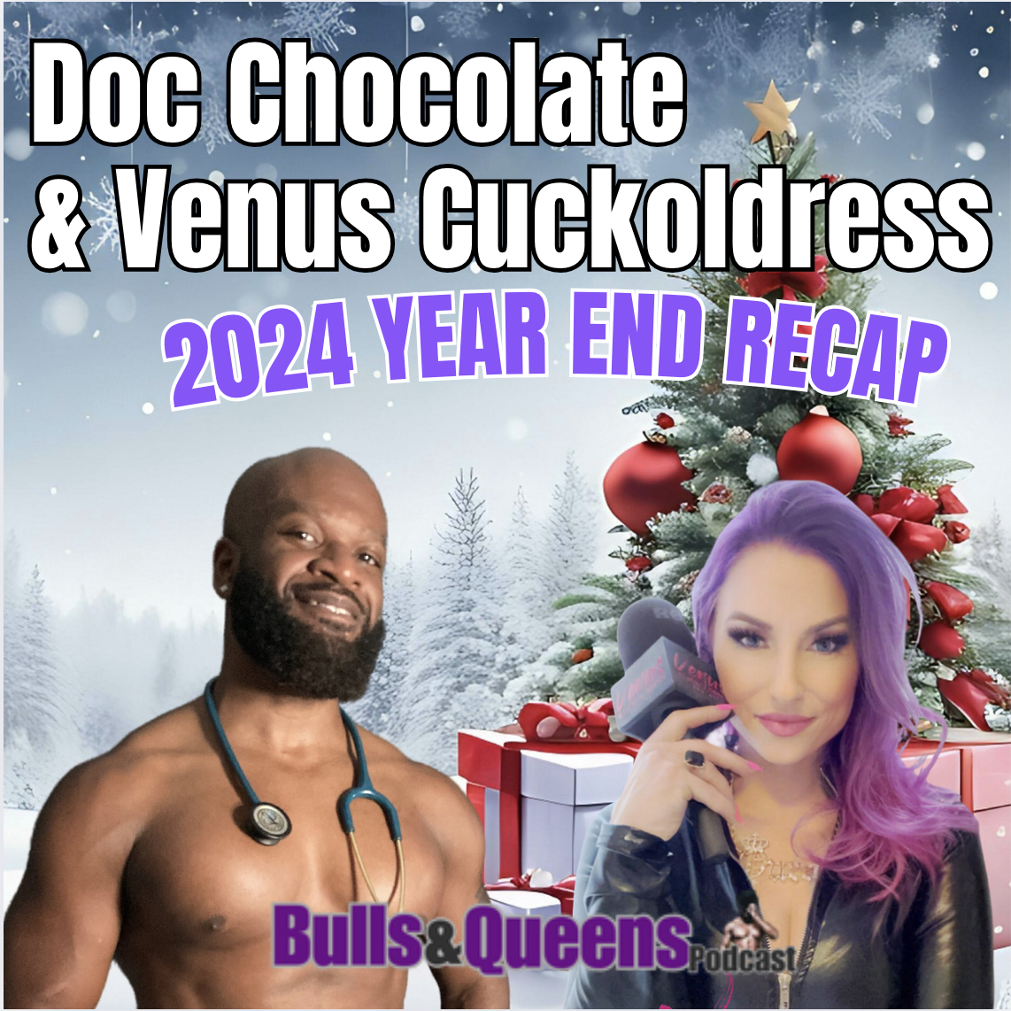 122 | Venus & Doc Chocolate - 2024 Year End Recap of Fun!