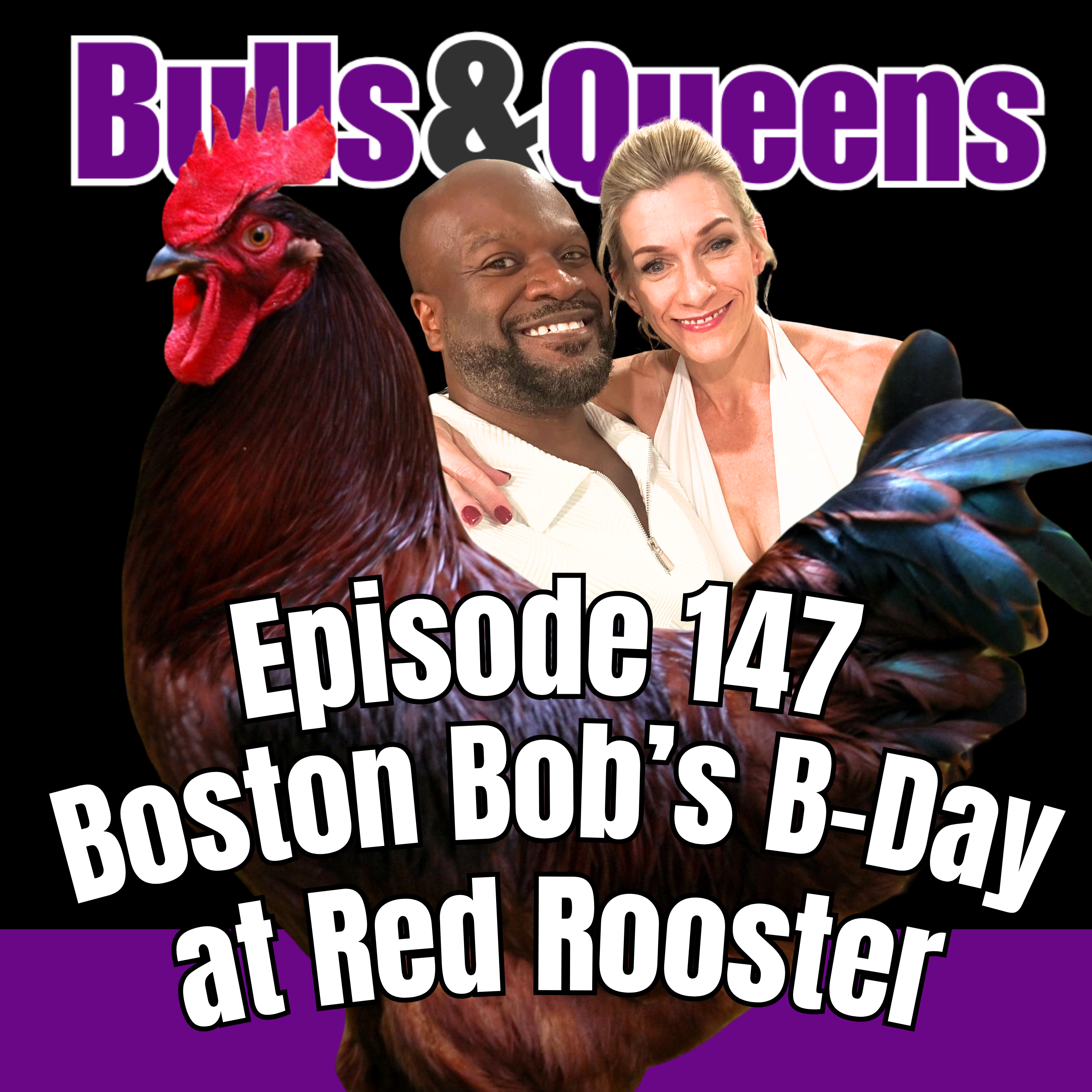 147 | Boston Bob's Birthday at Red Rooster Lifestyle Club!!