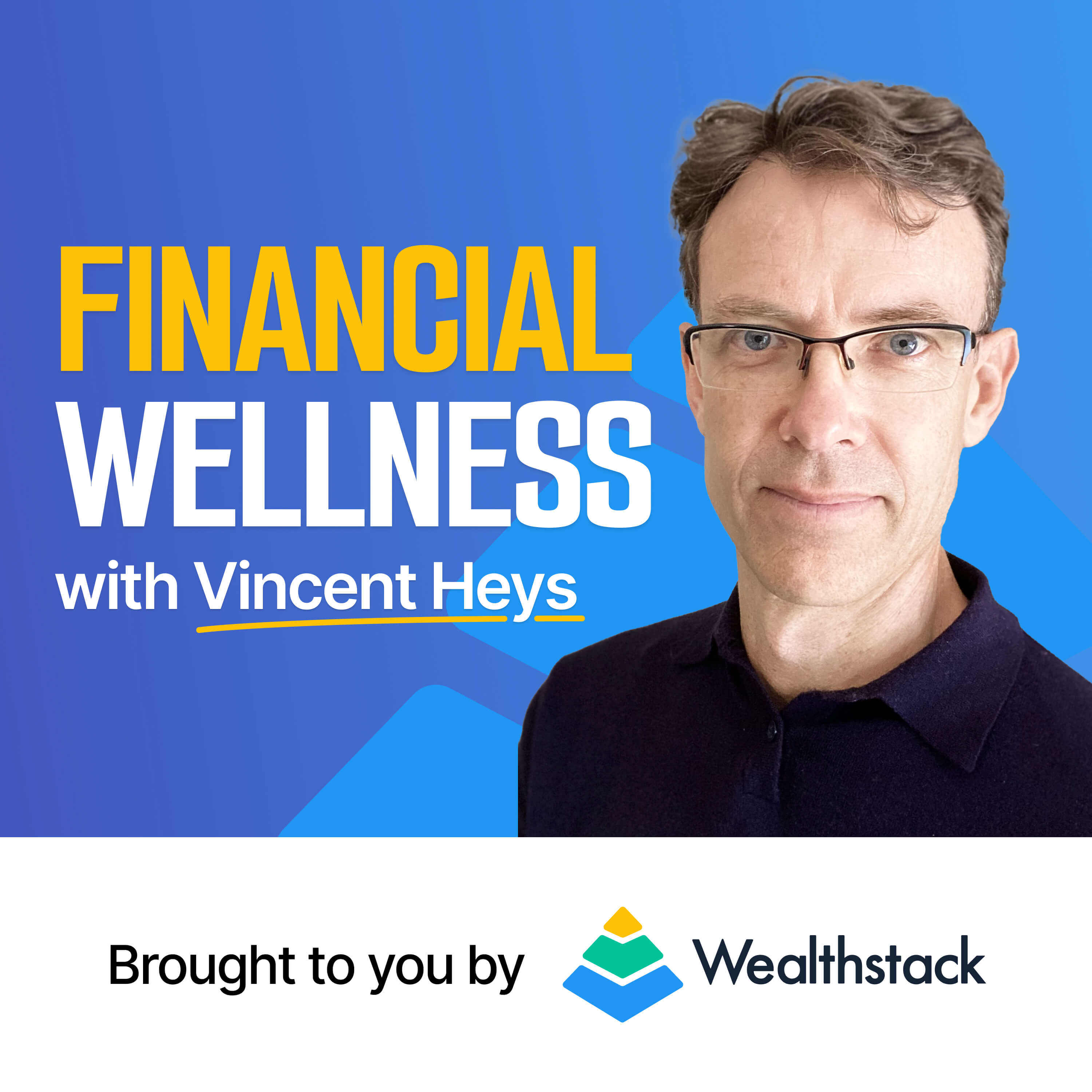 003 - Financial Wellness – a guide to get you there