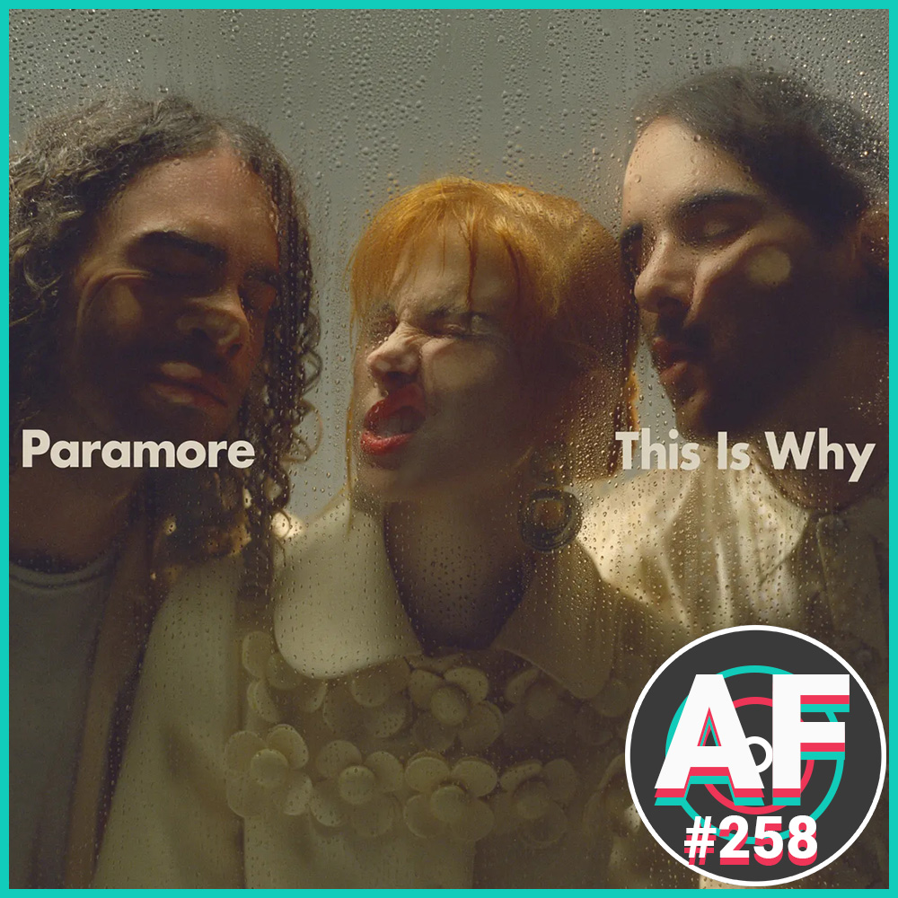 #258 - "This Is Why" by Paramore, Kelela, Black Belt Eagle Scout