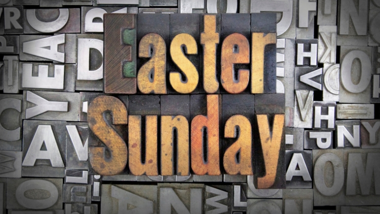 THE RESURRECTION - EASTER SUNDAY