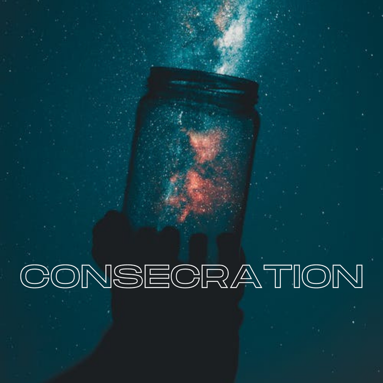 CONSECRATION