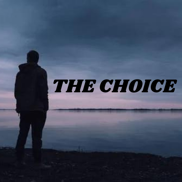 THE CHOICE