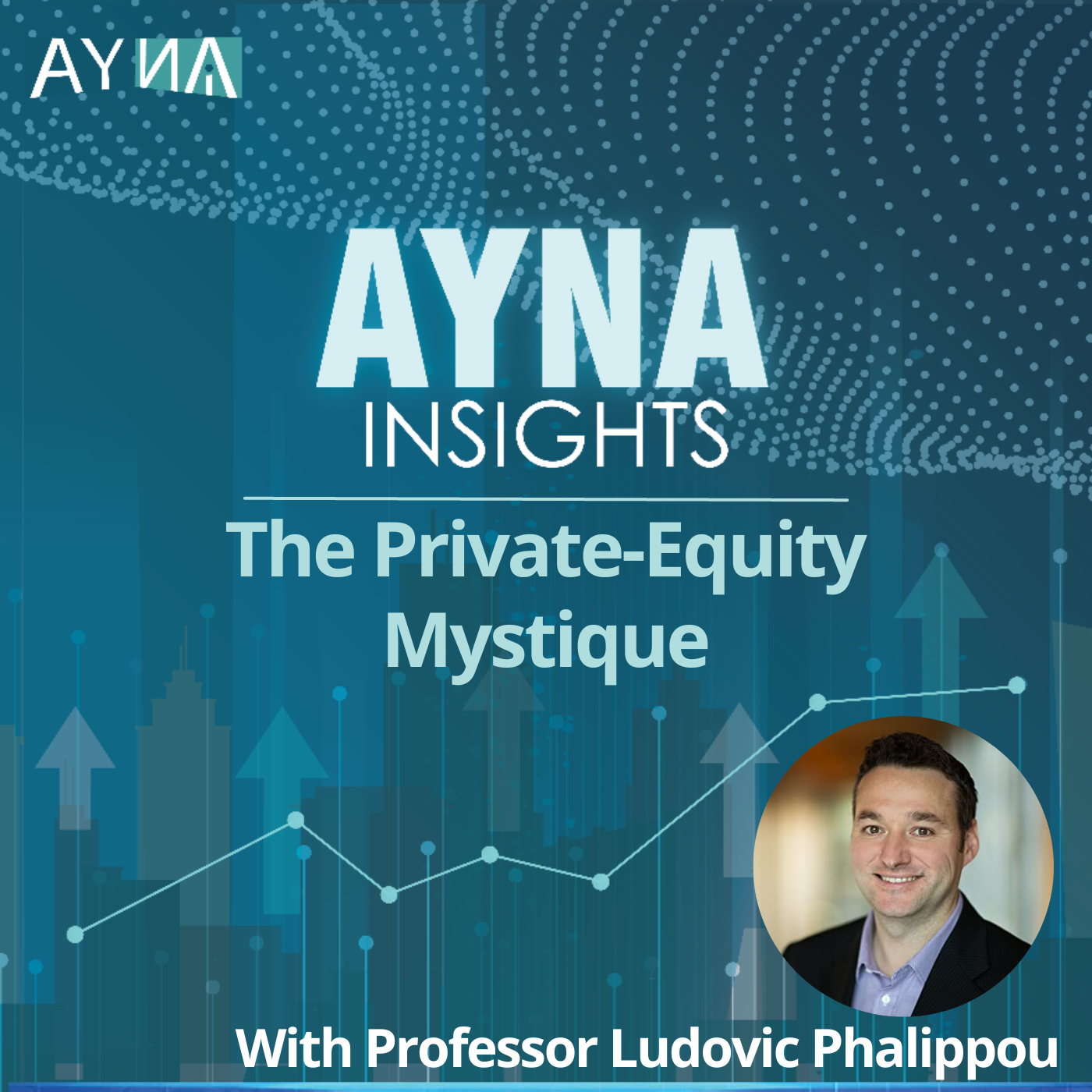 Professor Ludovic Phalippou: The Private-Equity Mystique
