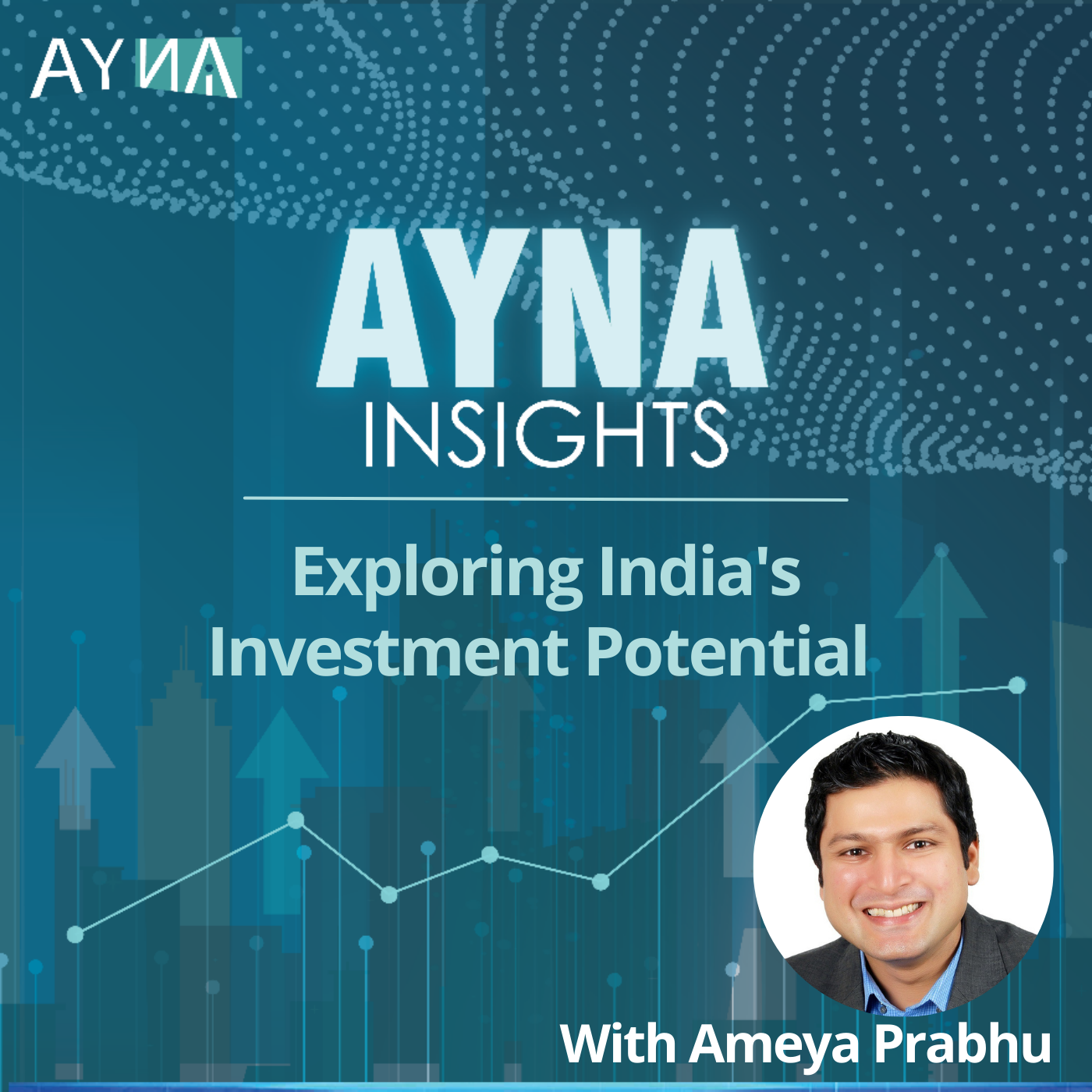 Ameya Prabhu: Exploring India's Investment Potential
